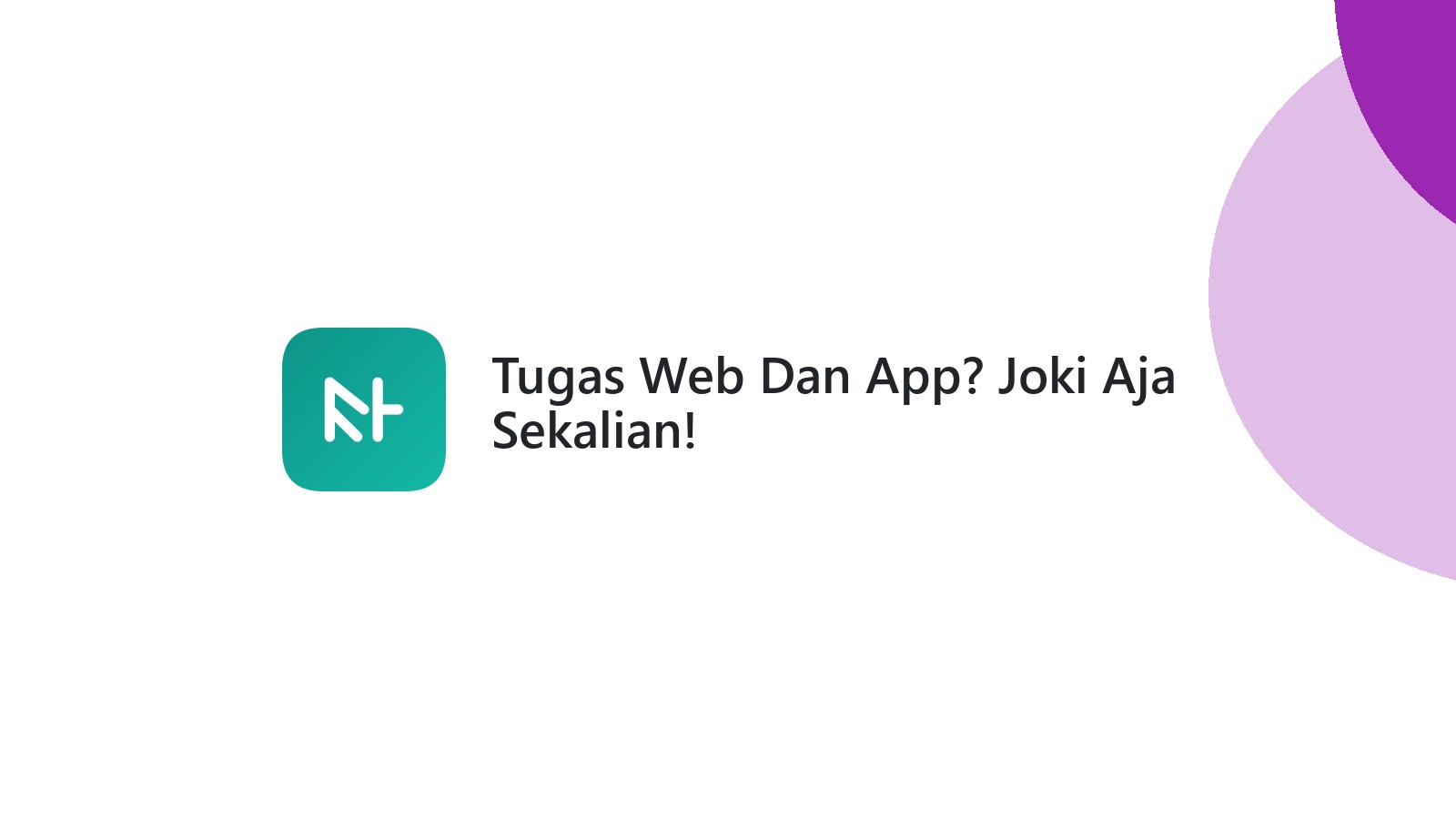 Tugas Web Dan App? Joki Aja Sekalian!