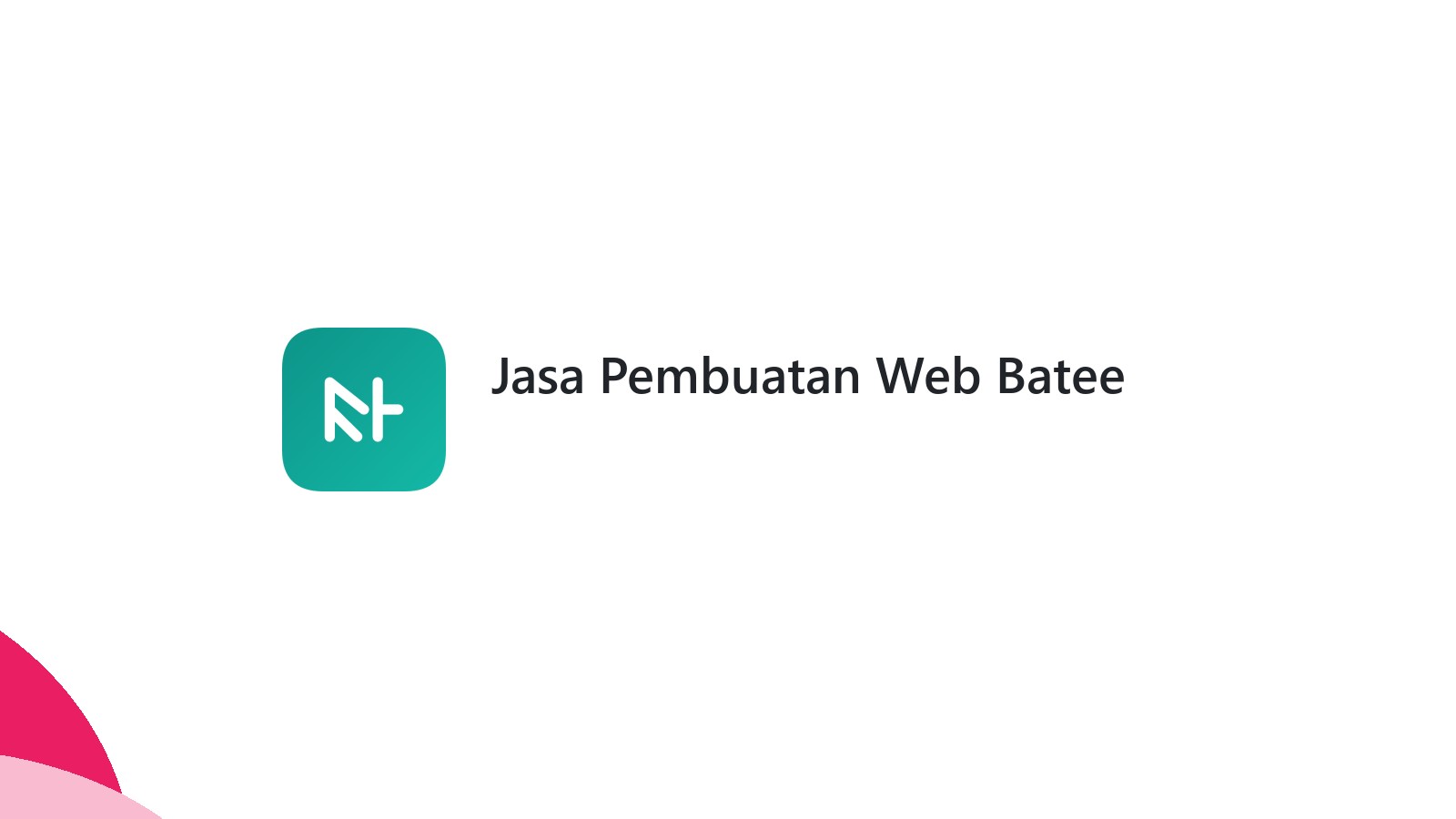 Jasa Pembuatan Web Batee