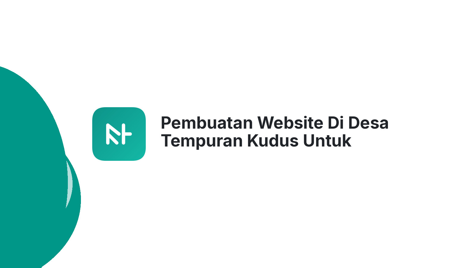 Pembuatan Website Di Desa Tempuran Kudus Untuk Bisnis Digital
