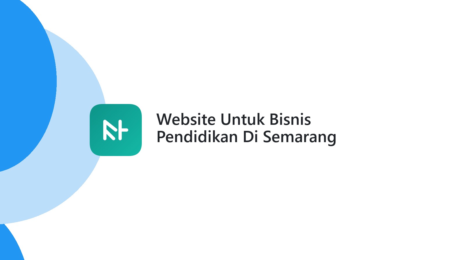 Website Untuk Bisnis Pendidikan Di Semarang Meningkatkan Citra Online