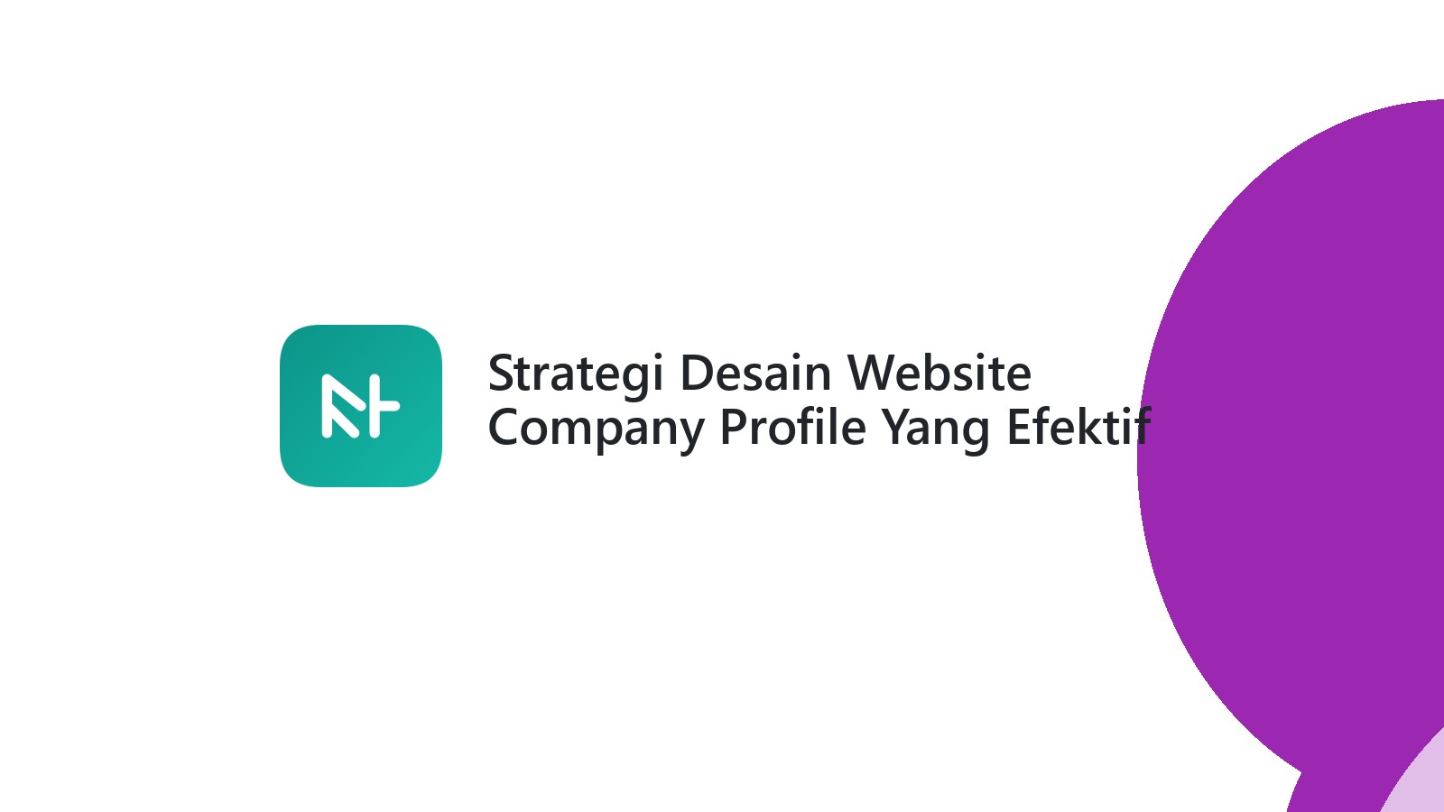 Strategi Desain Website Company Profile Yang Efektif