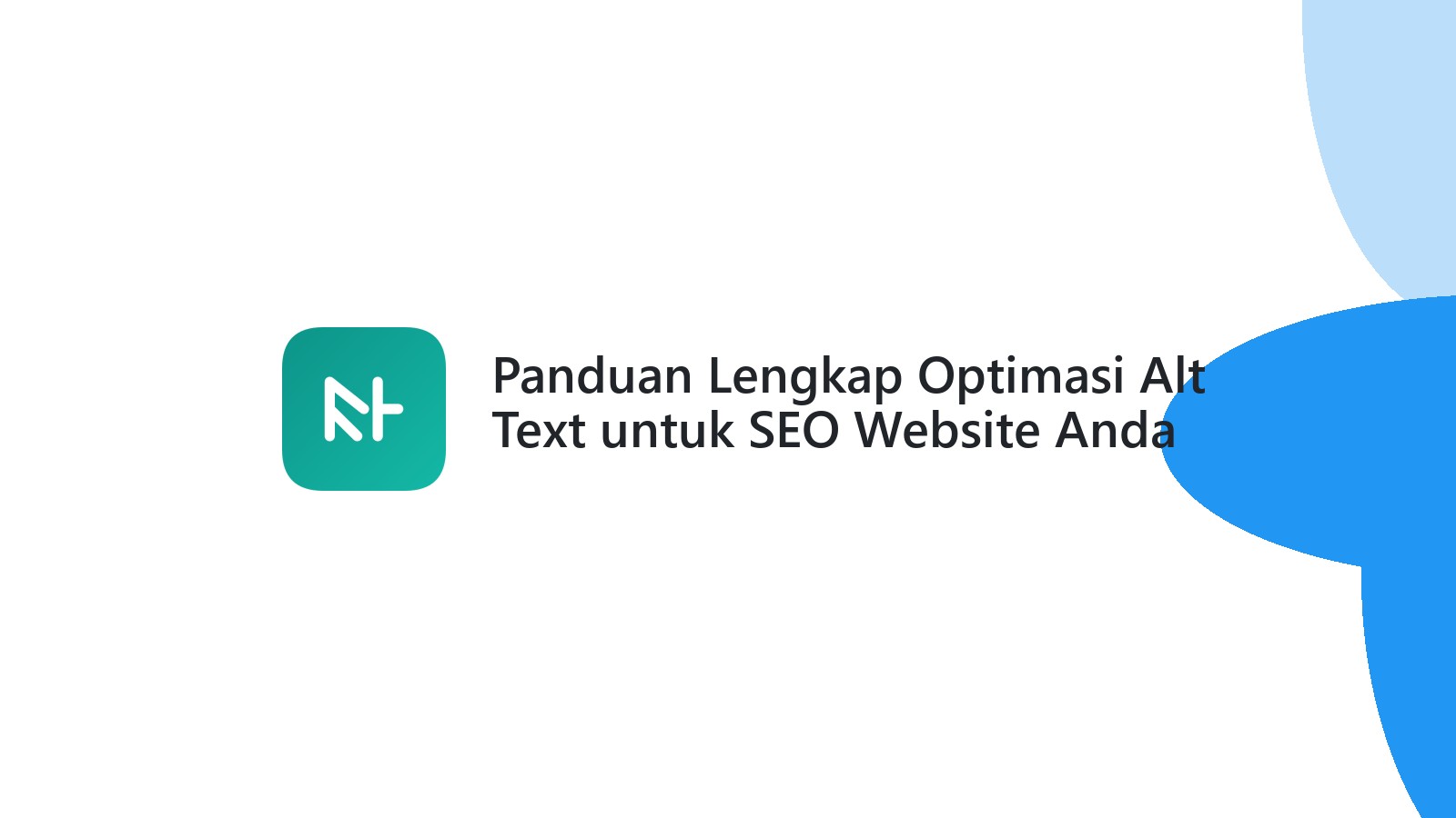 Panduan Lengkap Optimasi Alt Text untuk SEO Website Anda