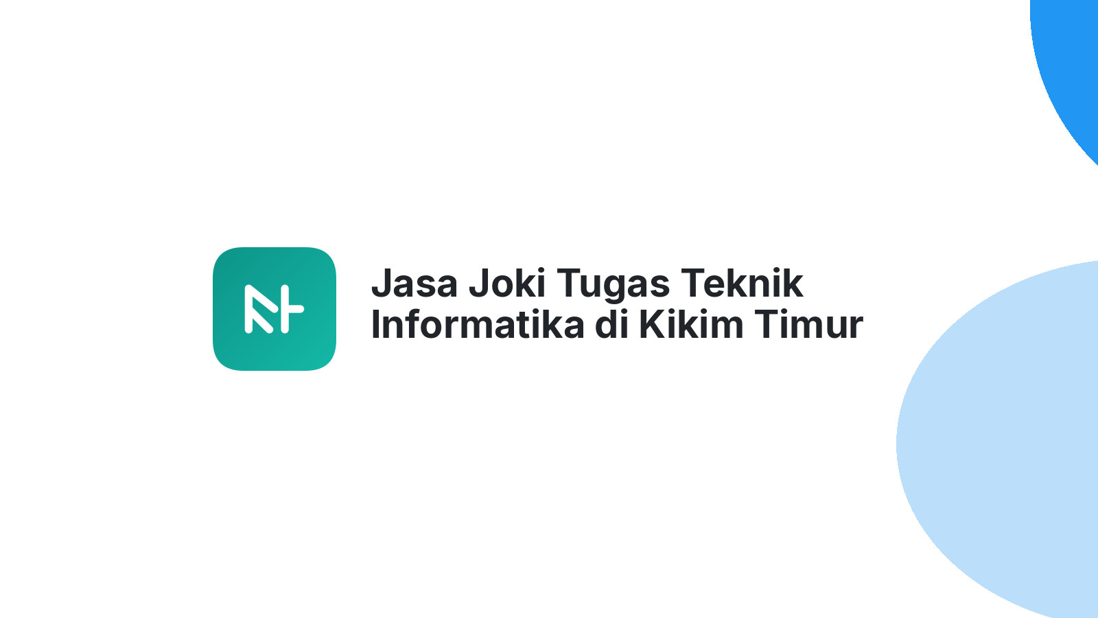 Jasa Joki Tugas Teknik Informatika di Kikim Timur