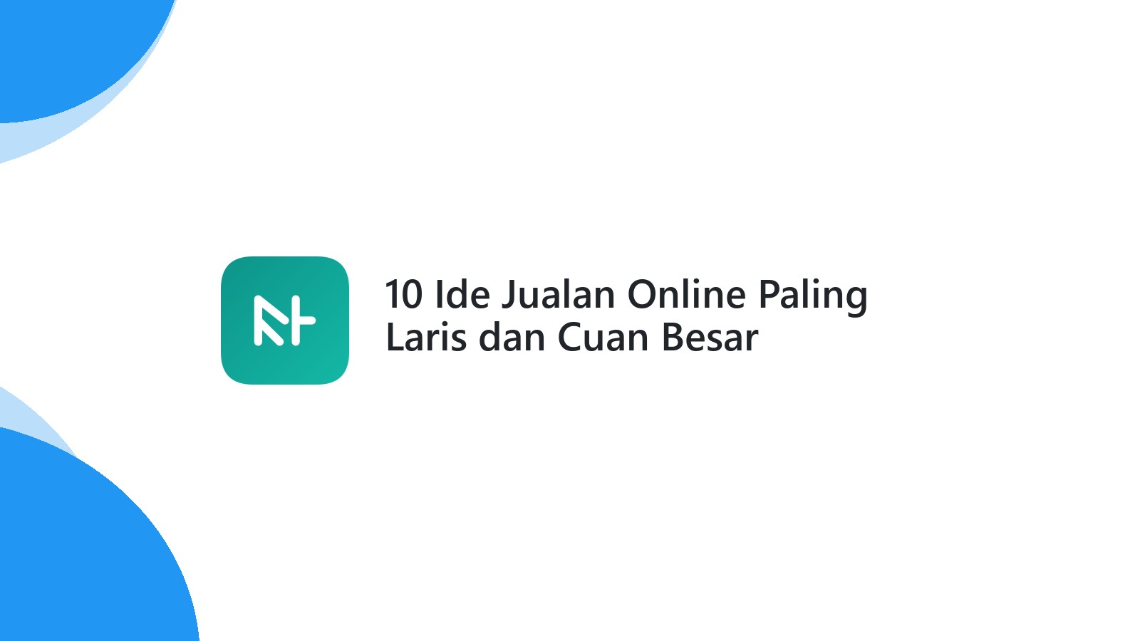 10 Ide Jualan Online Paling Laris dan Cuan Besar
