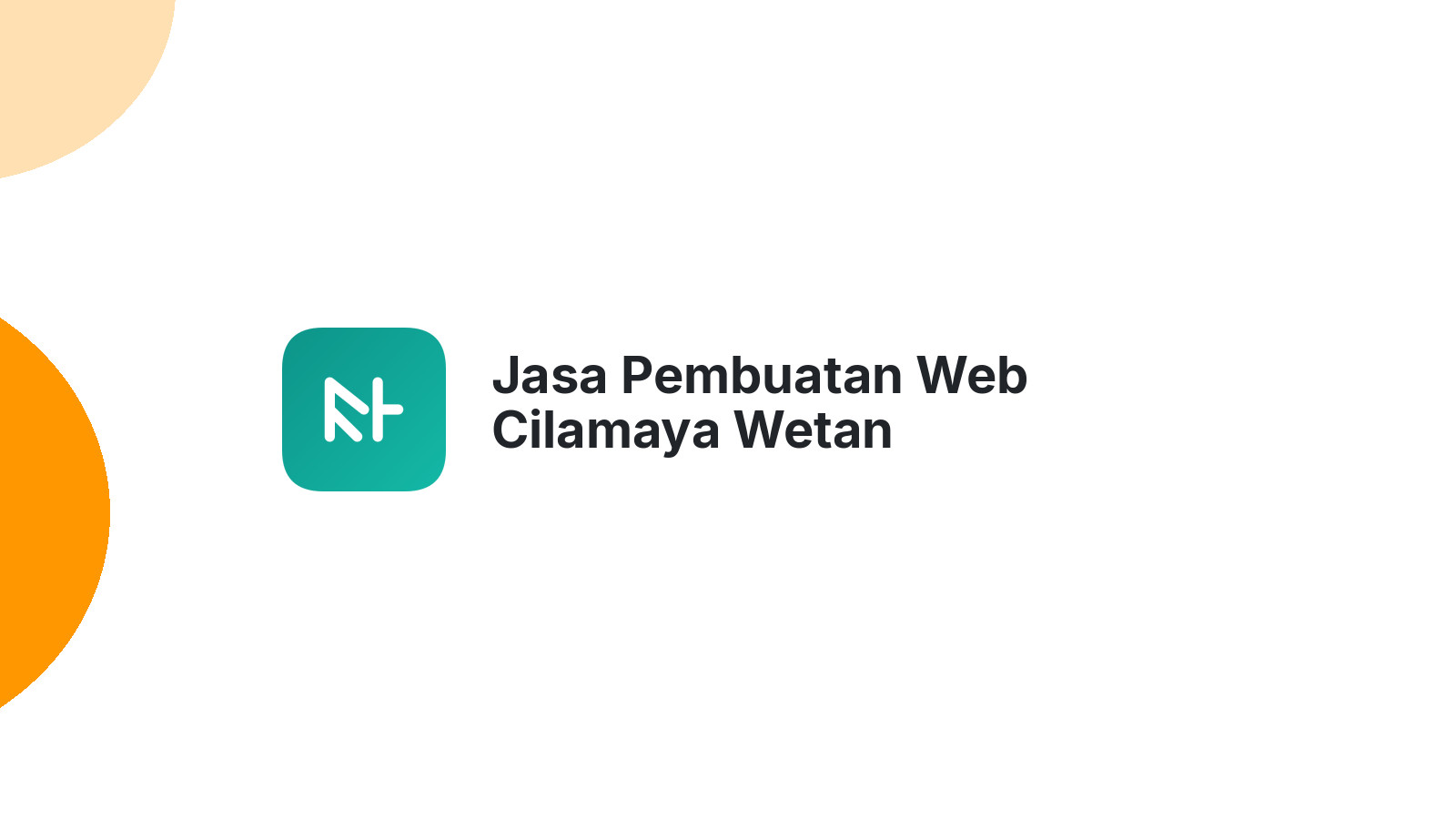 Jasa Pembuatan Web Cilamaya Wetan