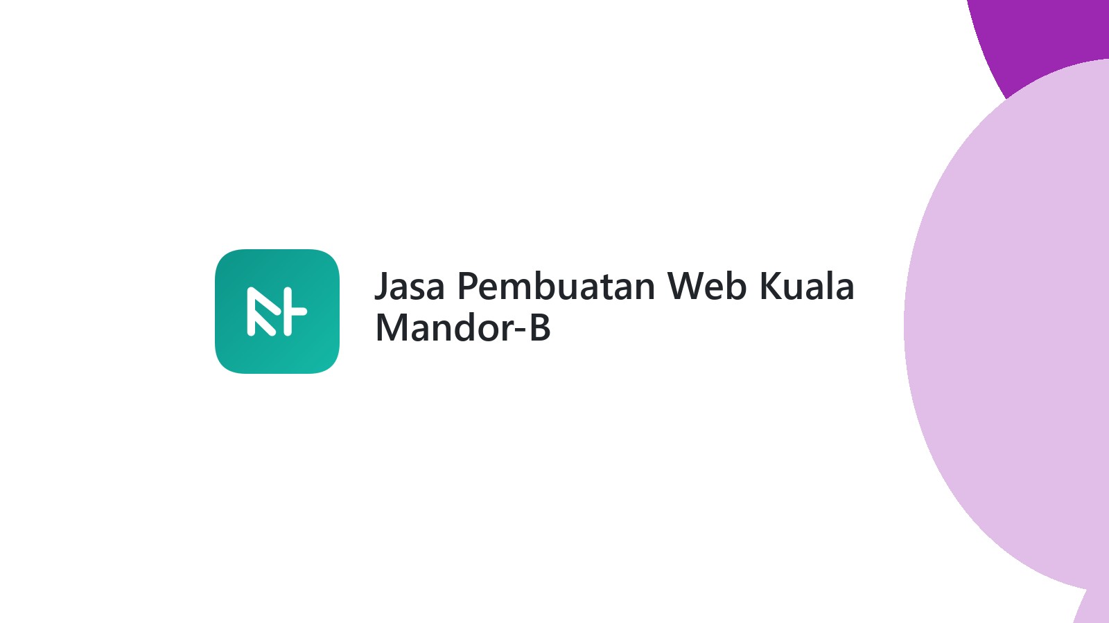 Jasa Pembuatan Web Kuala Mandor-B