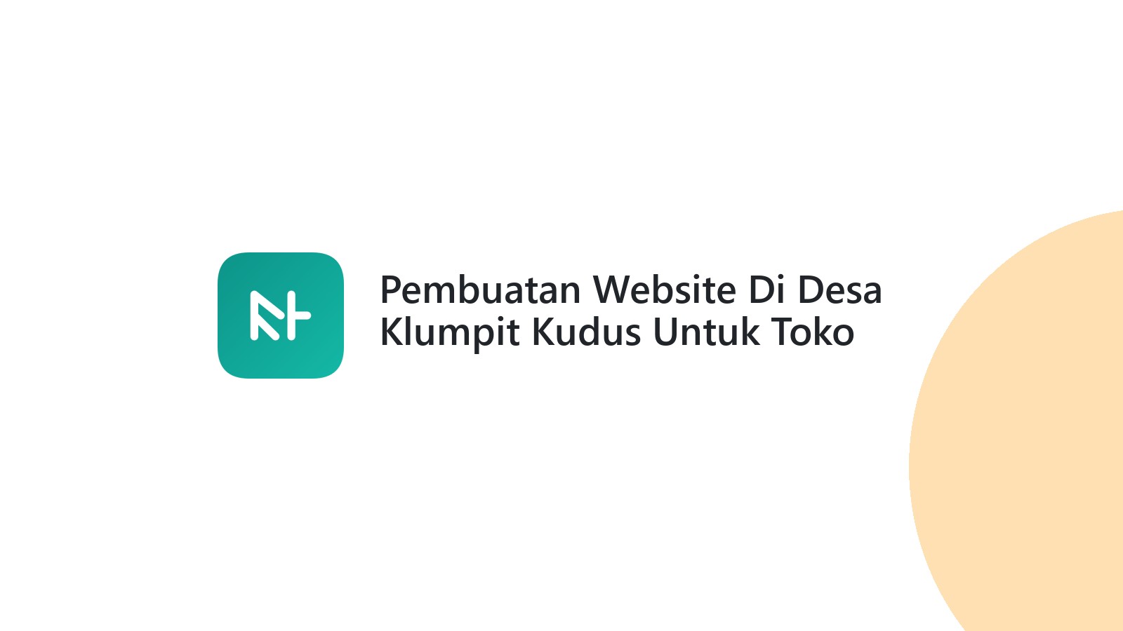 Pembuatan Website Di Desa Klumpit Kudus Untuk Toko Online Profesional