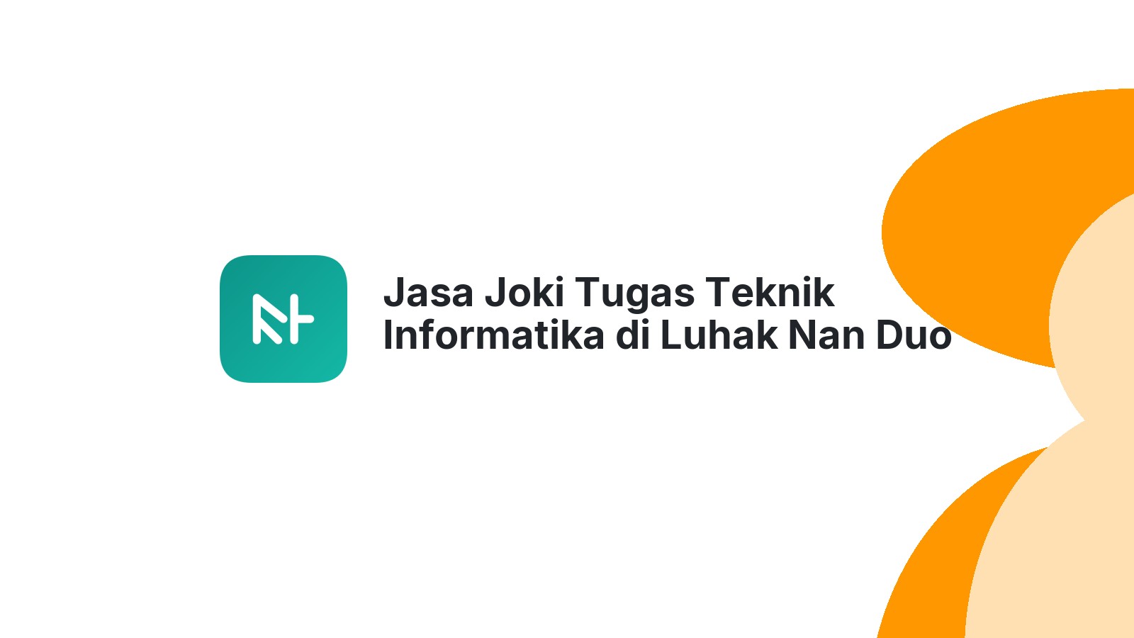 Jasa Joki Tugas Teknik Informatika di Luhak Nan Duo