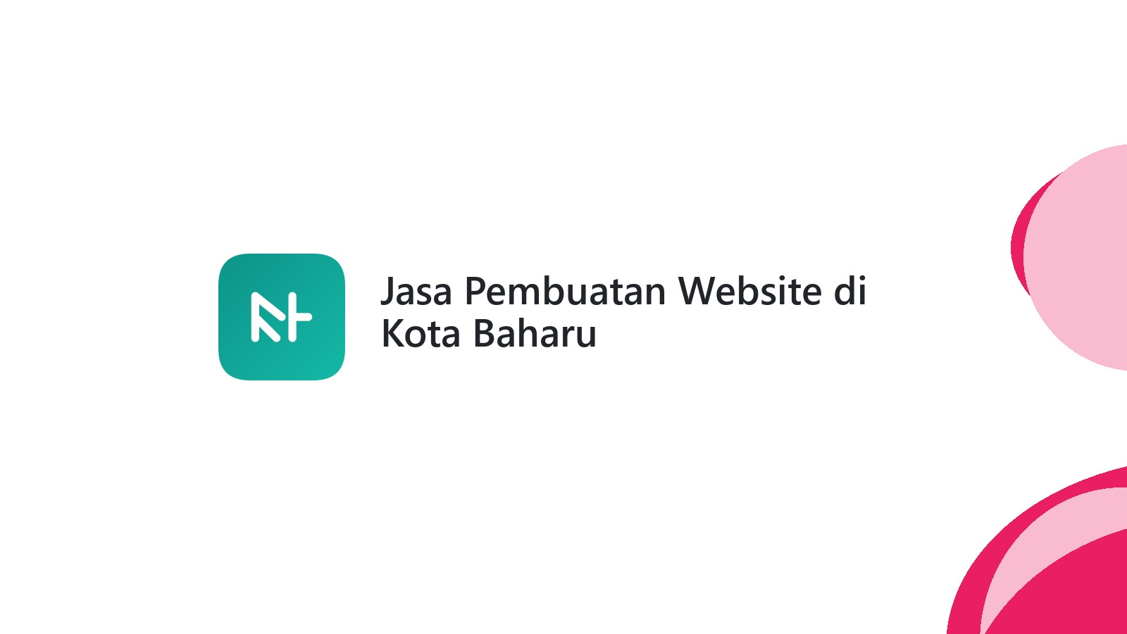 Jasa Pembuatan Website di Kota Baharu