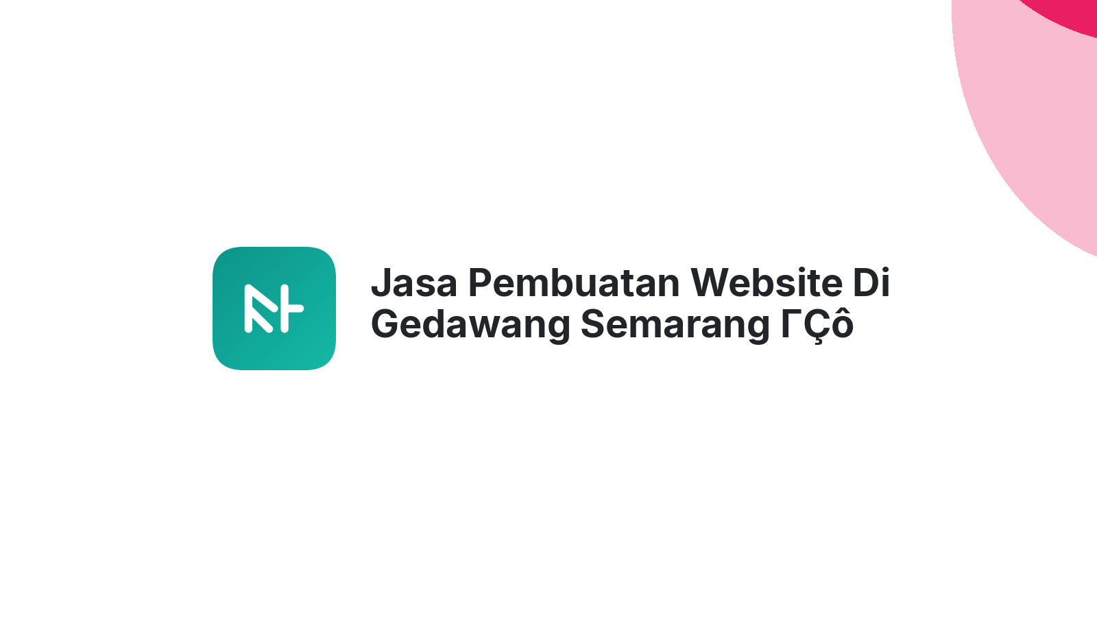 Jasa Pembuatan Website Di Gedawang Semarang ΓÇô Solusi Digital Bisnis Lokal