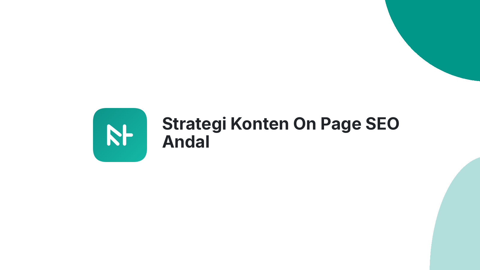 Strategi Konten On Page SEO Andal