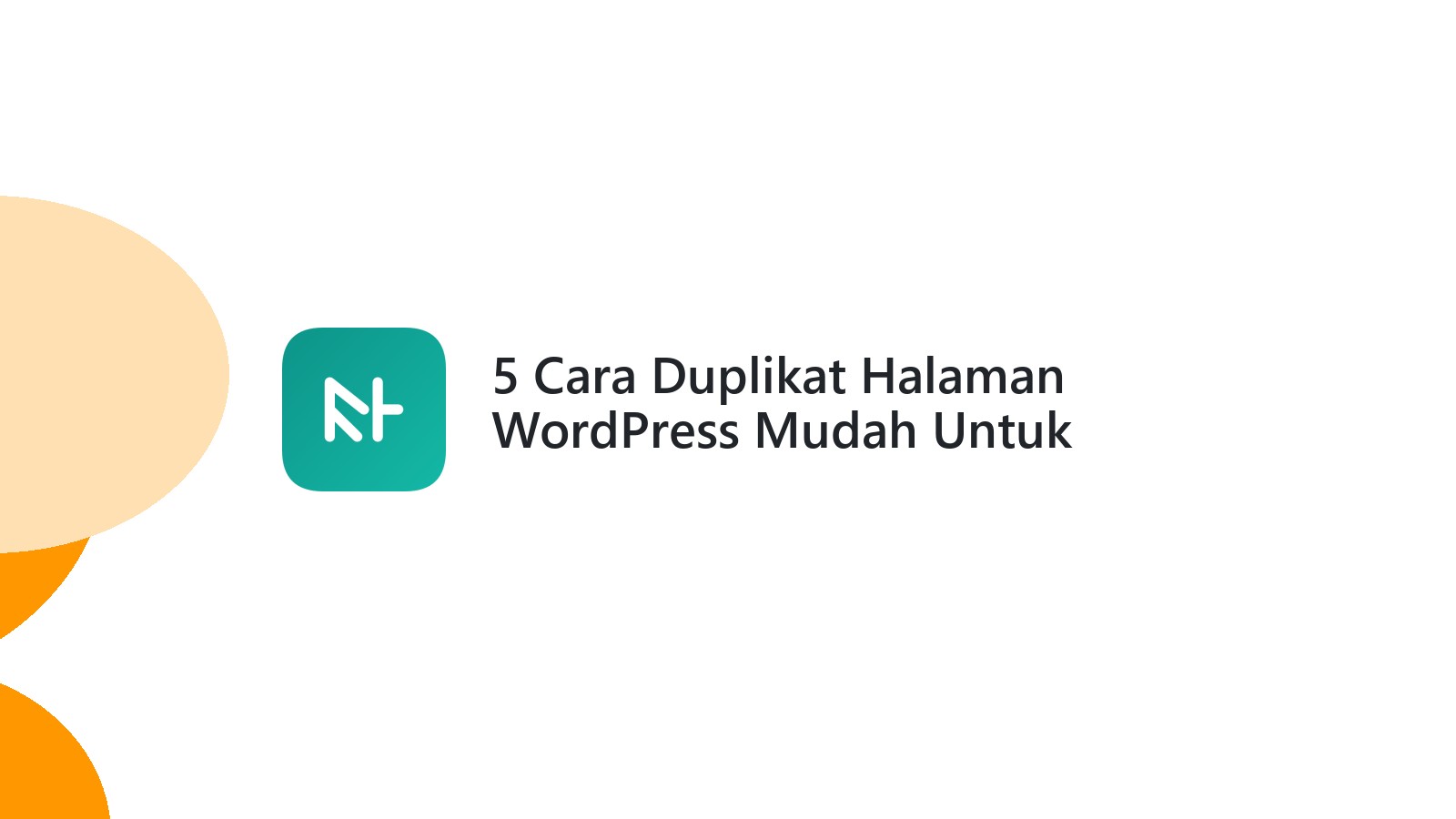 5 Cara Duplikat Halaman WordPress Mudah Untuk Pemula