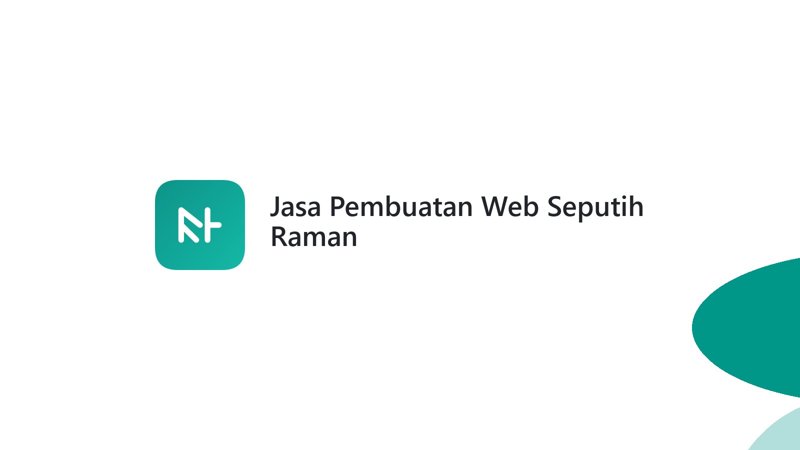 Jasa Pembuatan Web Seputih Raman