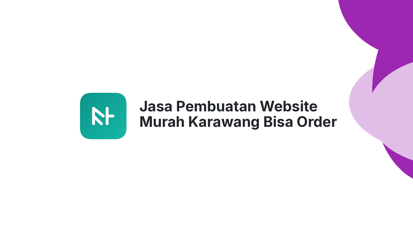Jasa Pembuatan Website Murah Karawang Bisa Order Dari Rumah