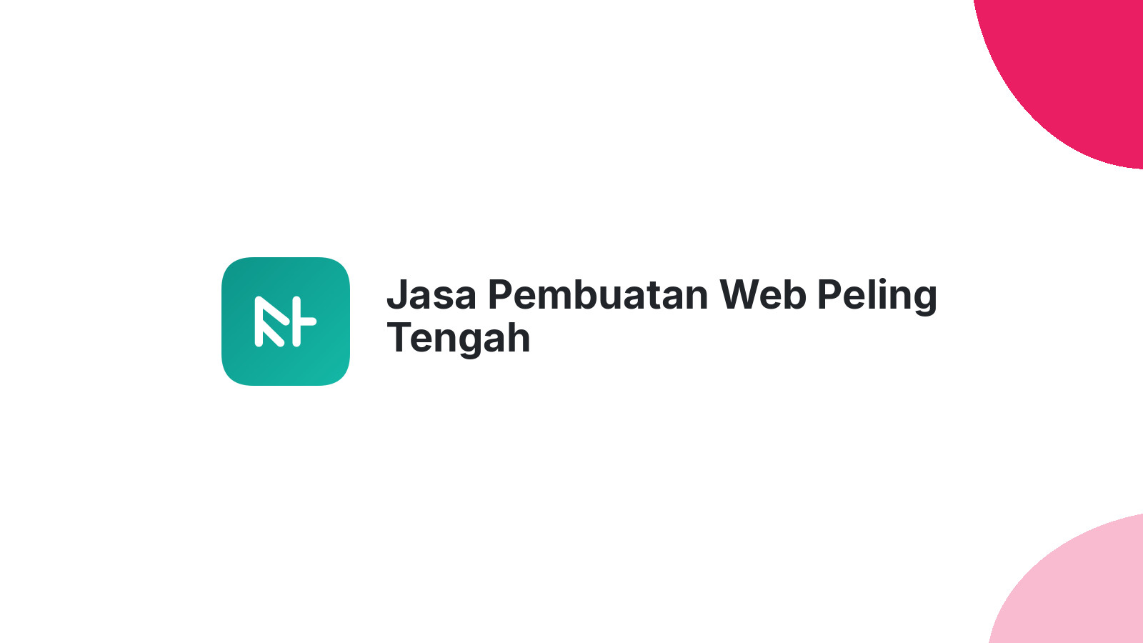 Jasa Pembuatan Web Peling Tengah