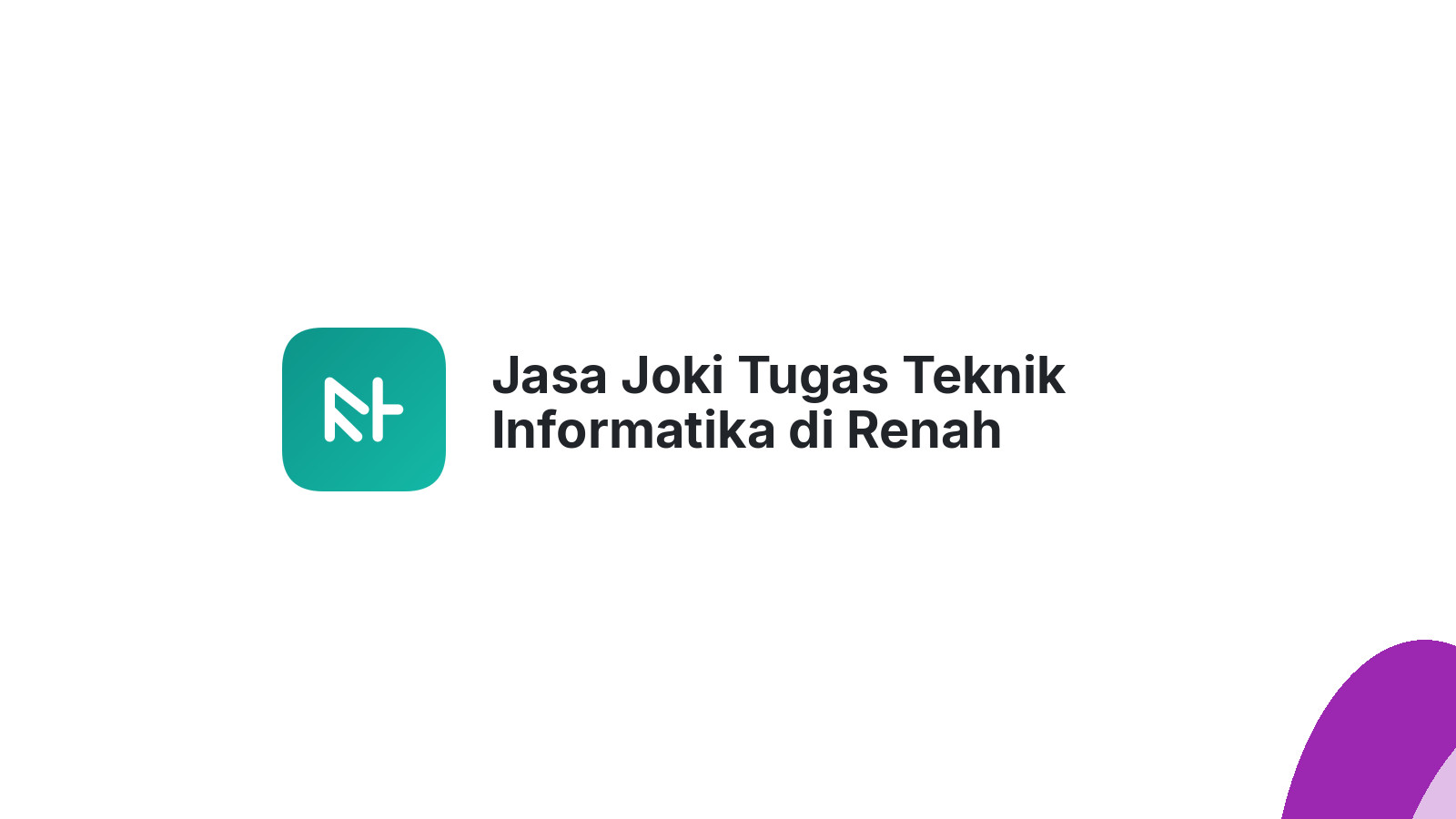Jasa Joki Tugas Teknik Informatika di Renah Mendaluh