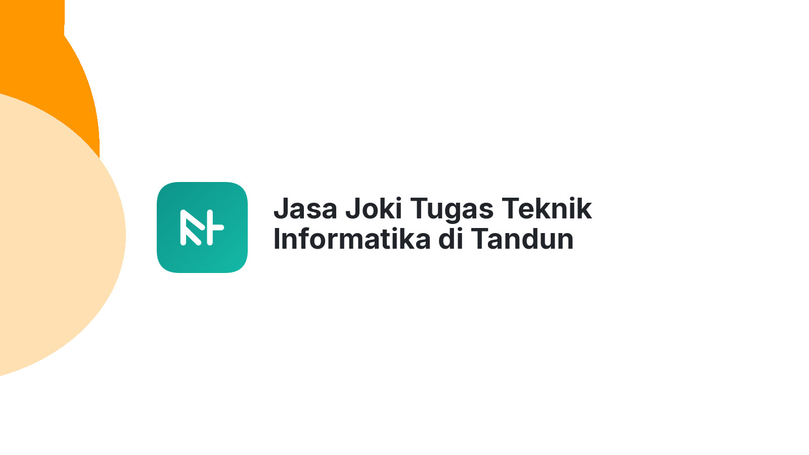 Jasa Joki Tugas Teknik Informatika di Tandun