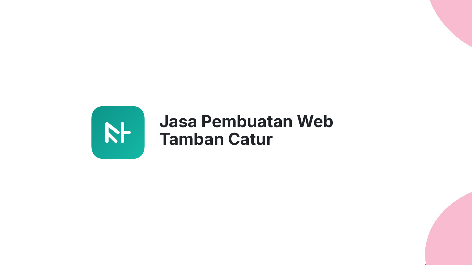 Jasa Pembuatan Web Tamban Catur