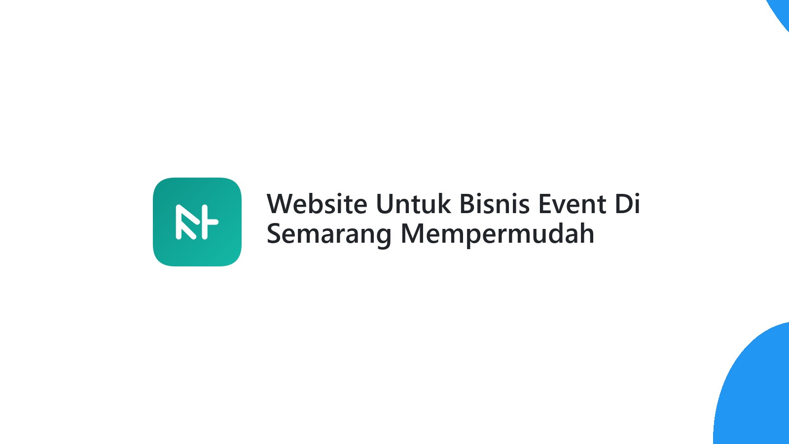 Website Untuk Bisnis Event Di Semarang Mempermudah Pemasaran Acara