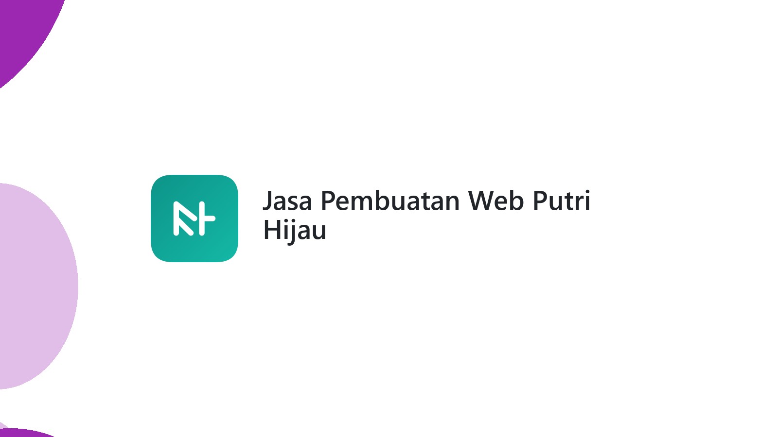 Jasa Pembuatan Web Putri Hijau
