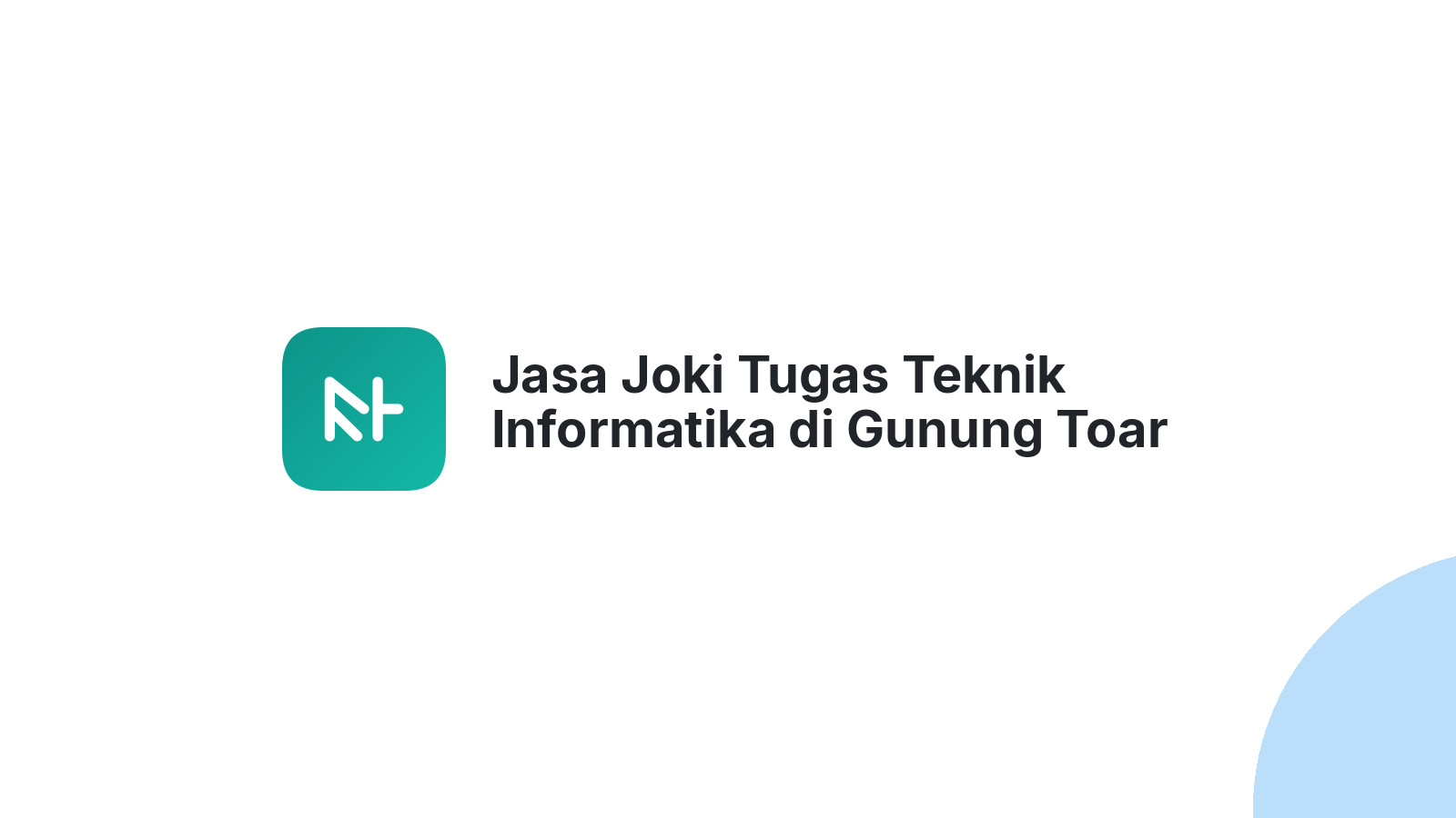 Jasa Joki Tugas Teknik Informatika di Gunung Toar
