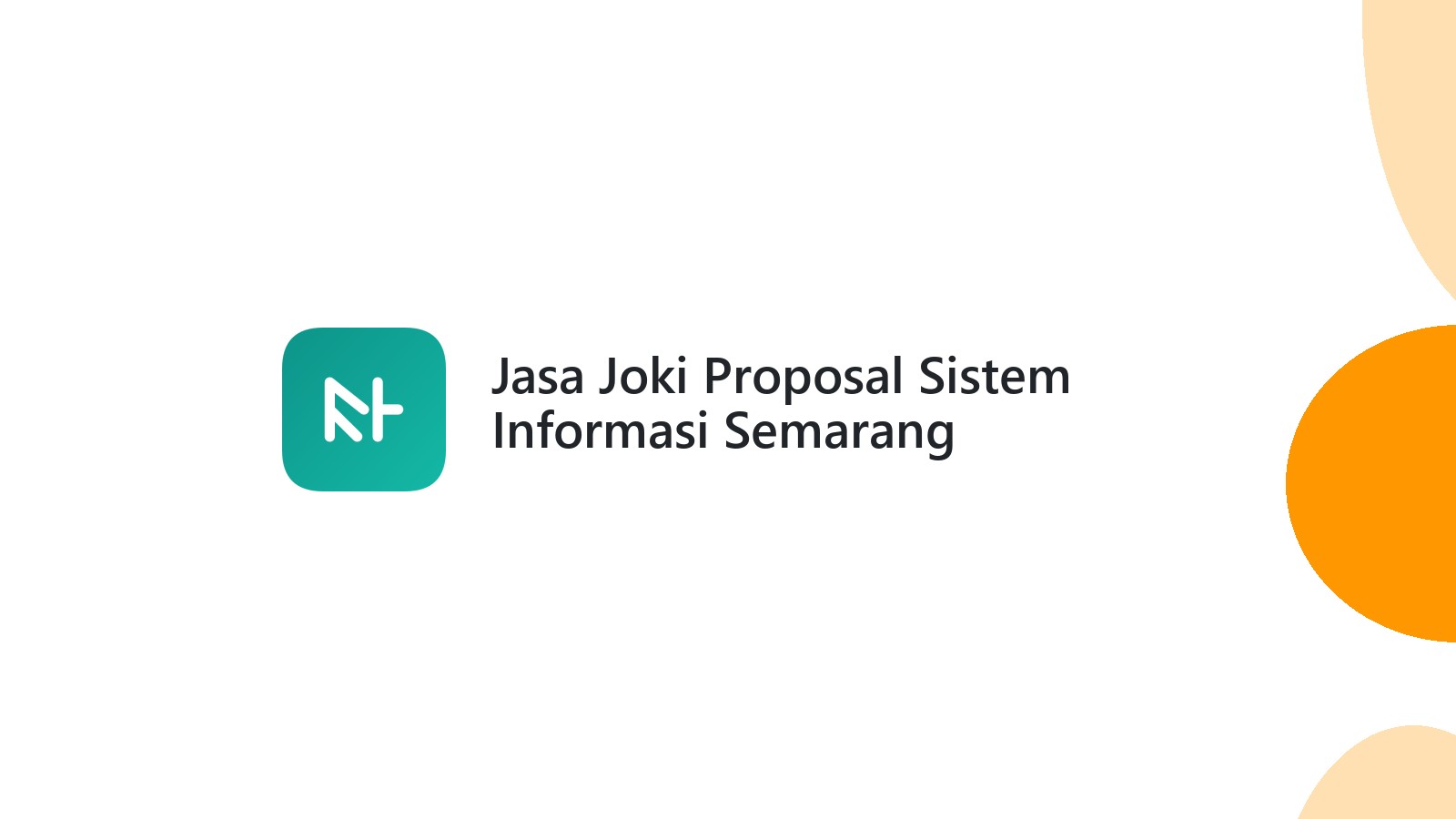 Jasa Joki Proposal Sistem Informasi Semarang