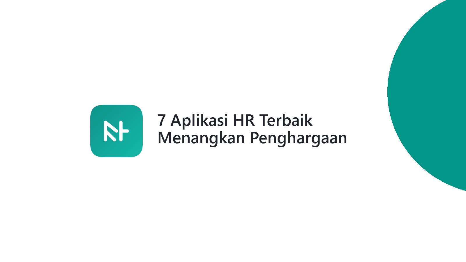 7 Aplikasi HR Terbaik Menangkan Penghargaan Website Terbaik