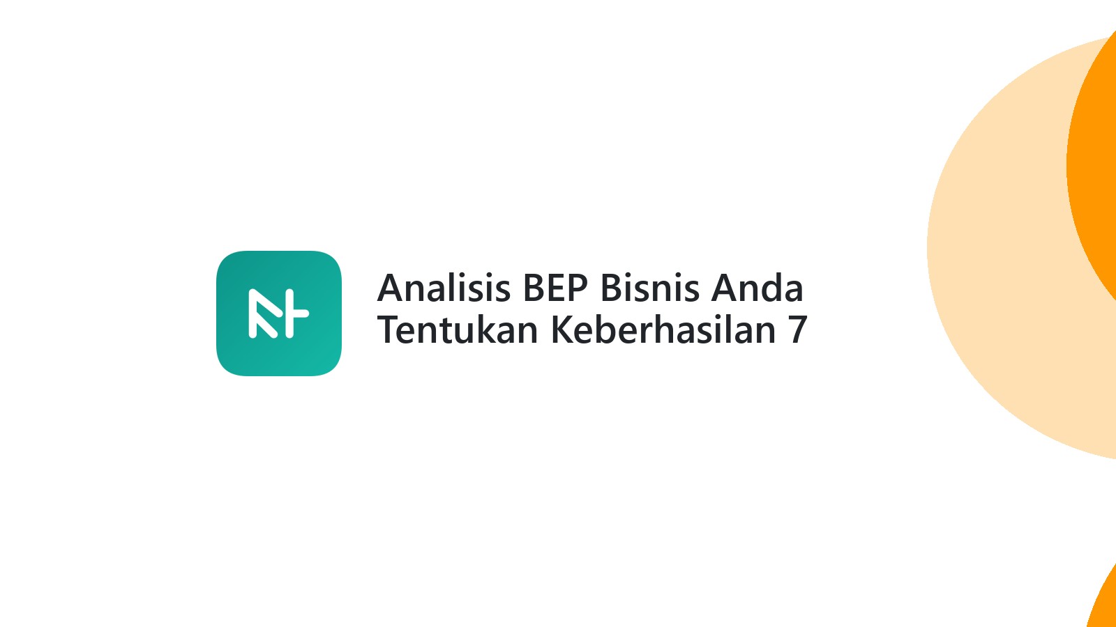 Analisis BEP Bisnis Anda Tentukan Keberhasilan 7 Strategi Efektif