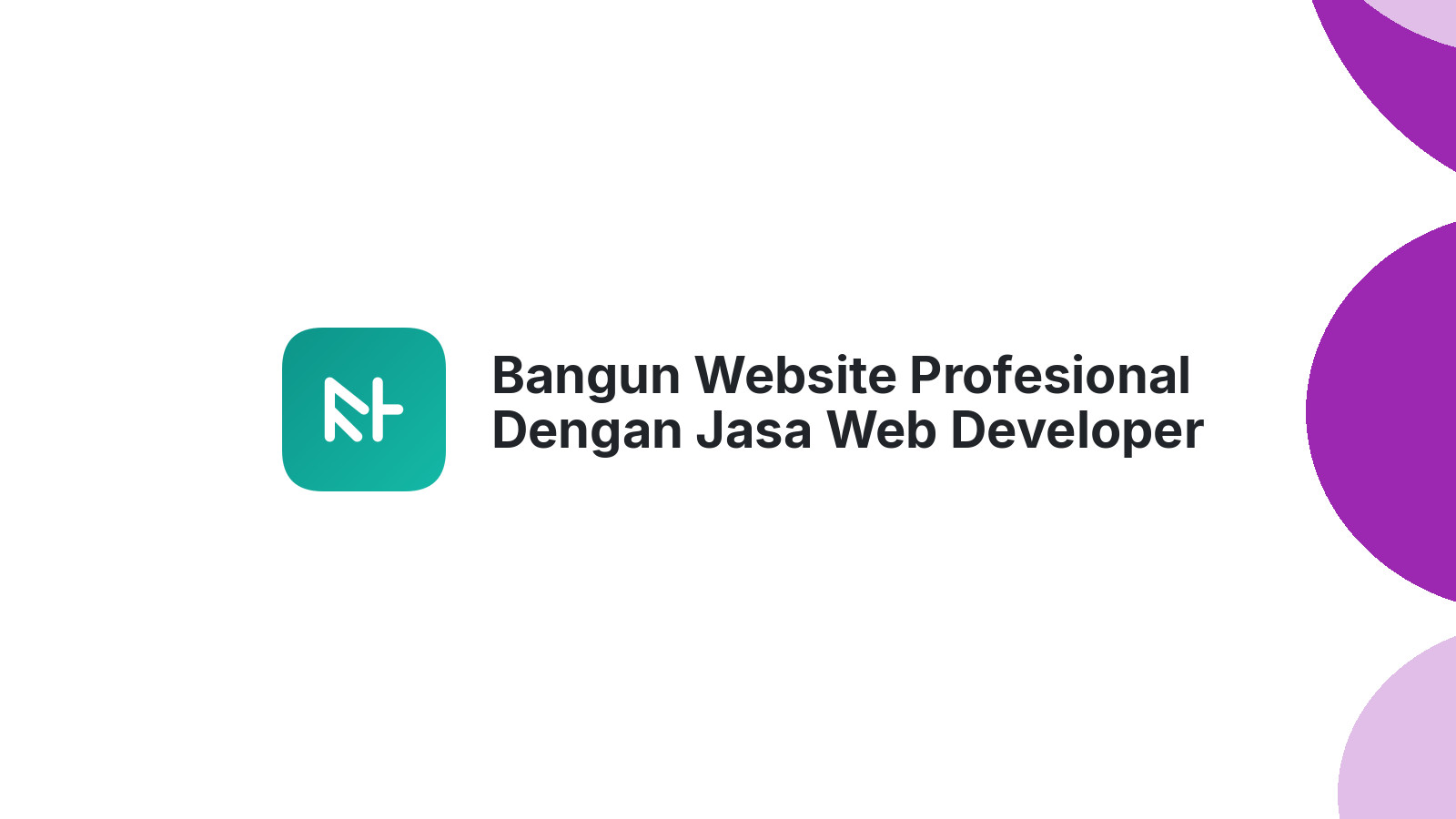Bangun Website Profesional Dengan Jasa Web Developer Kudus