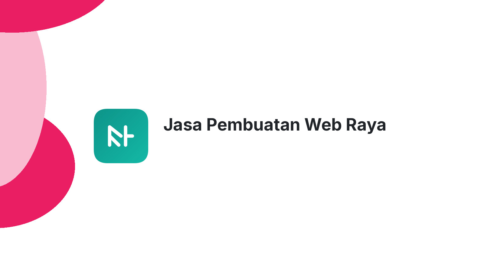 Jasa Pembuatan Web Raya