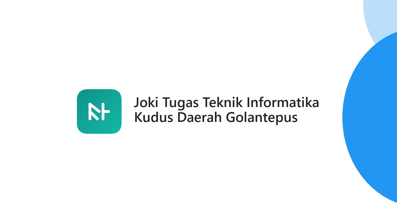 Joki Tugas Teknik Informatika Kudus Daerah Golantepus