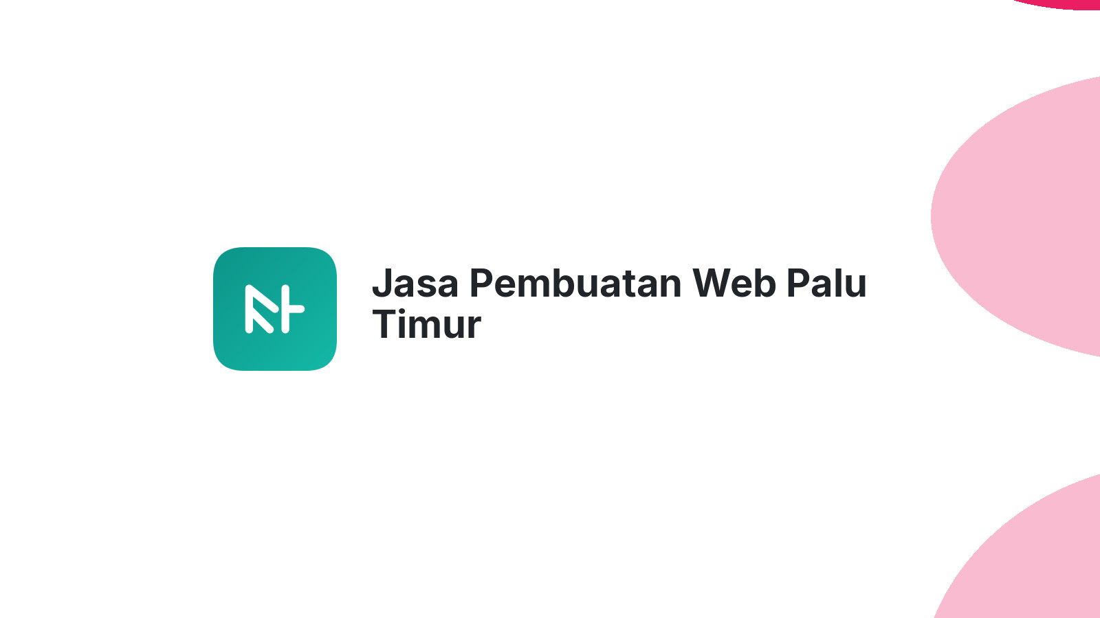 Jasa Pembuatan Web Palu Timur