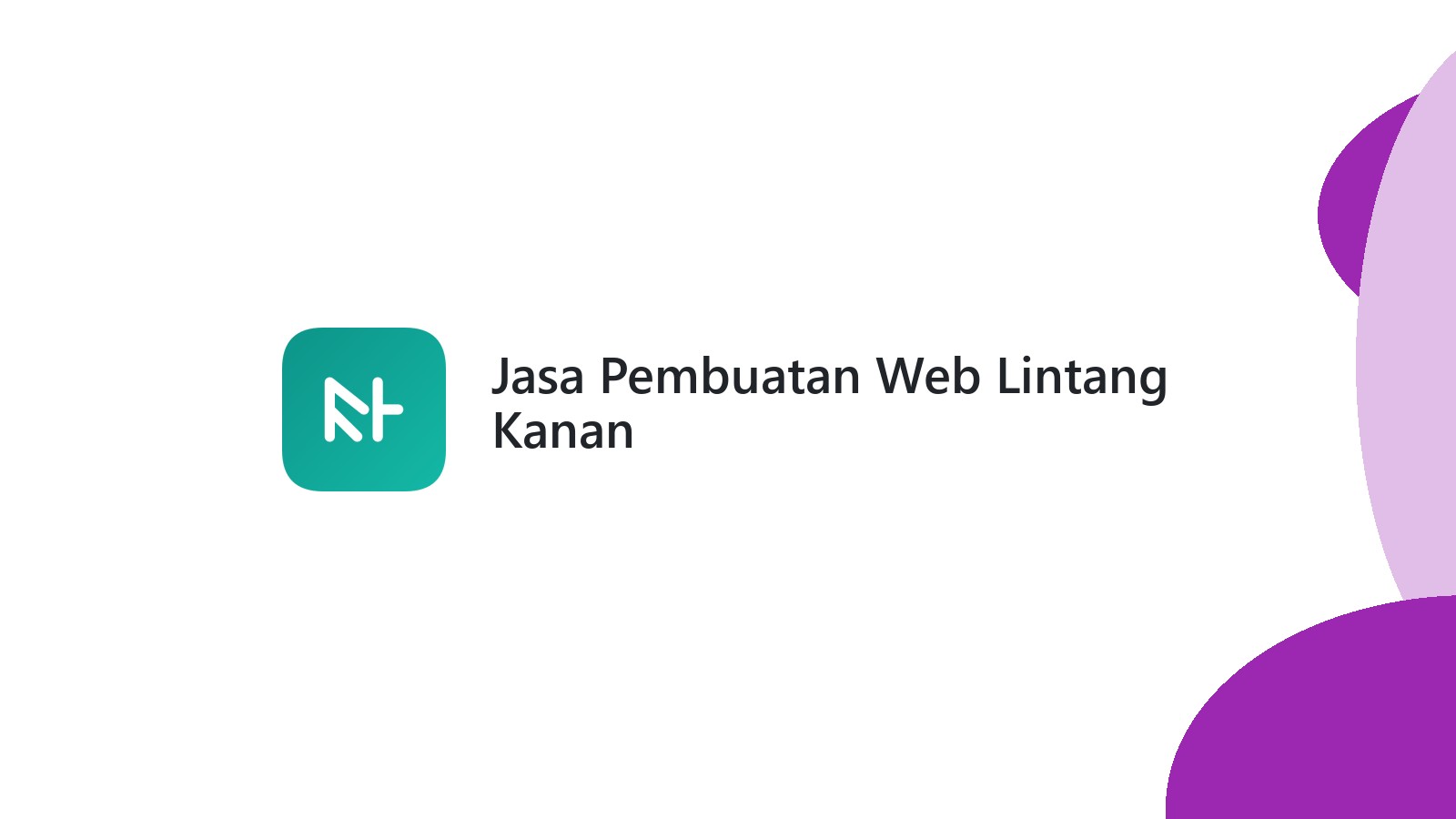 Jasa Pembuatan Web Lintang Kanan