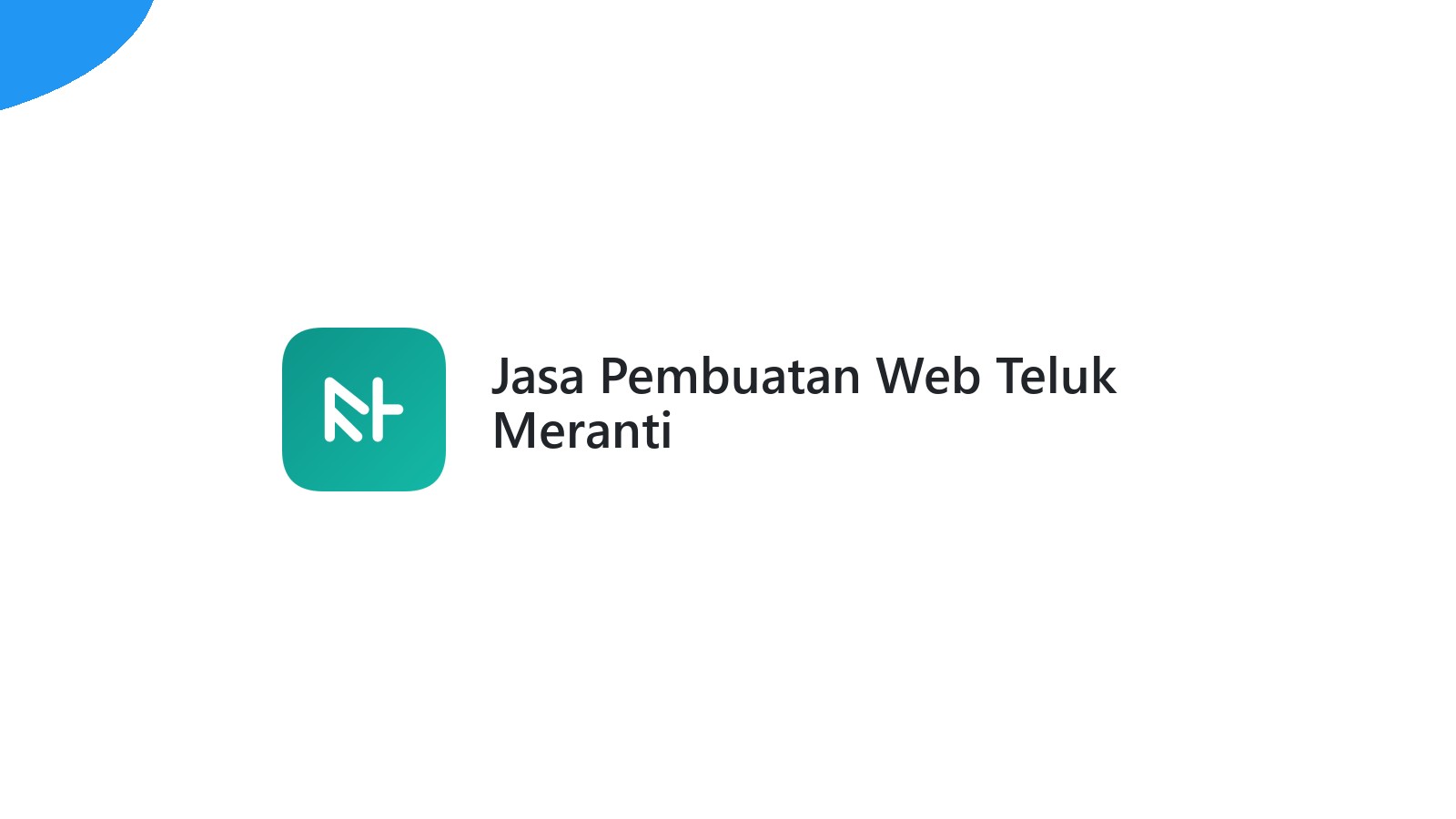 Jasa Pembuatan Web Teluk Meranti