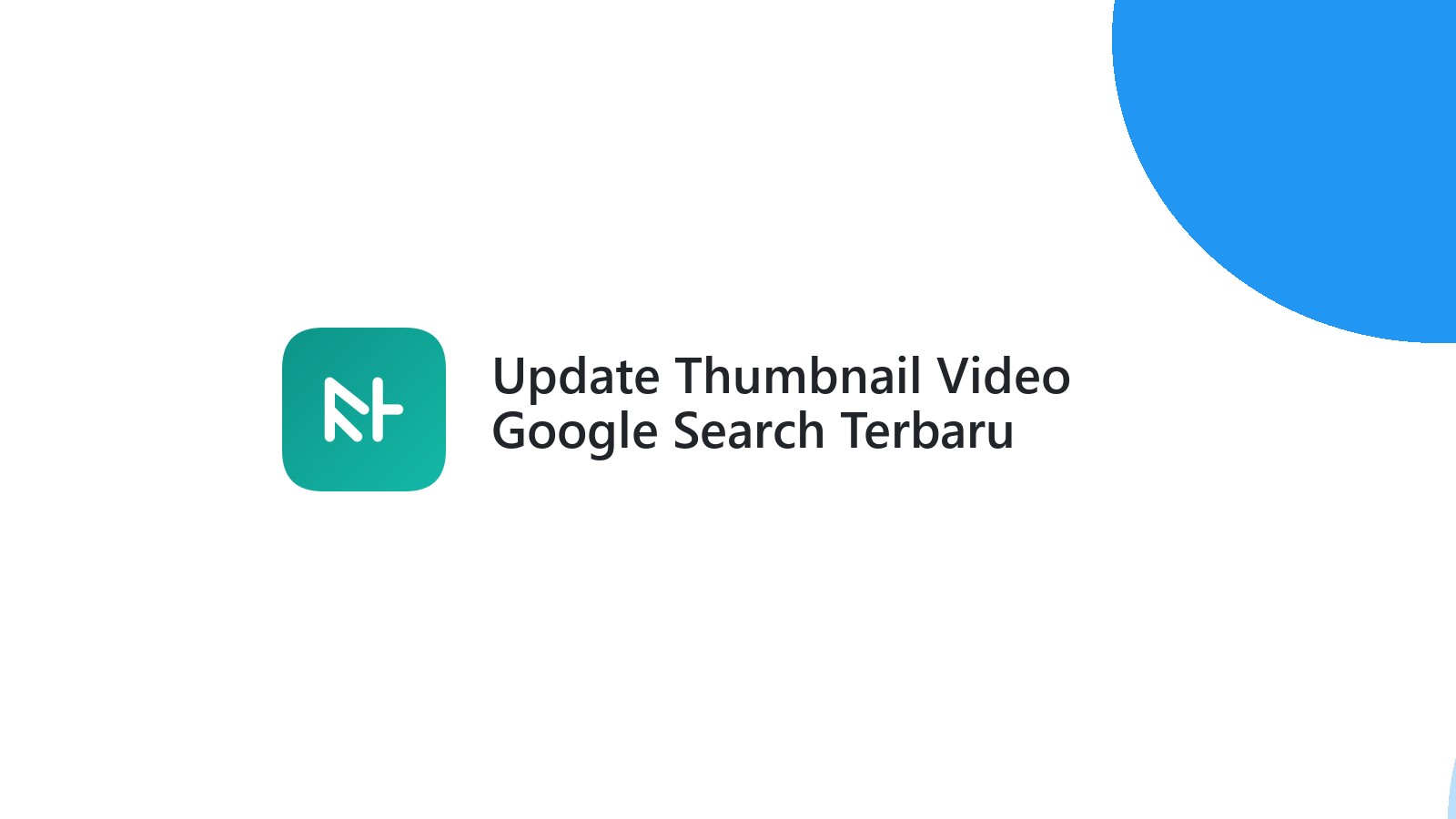 Update Thumbnail Video Google Search Terbaru