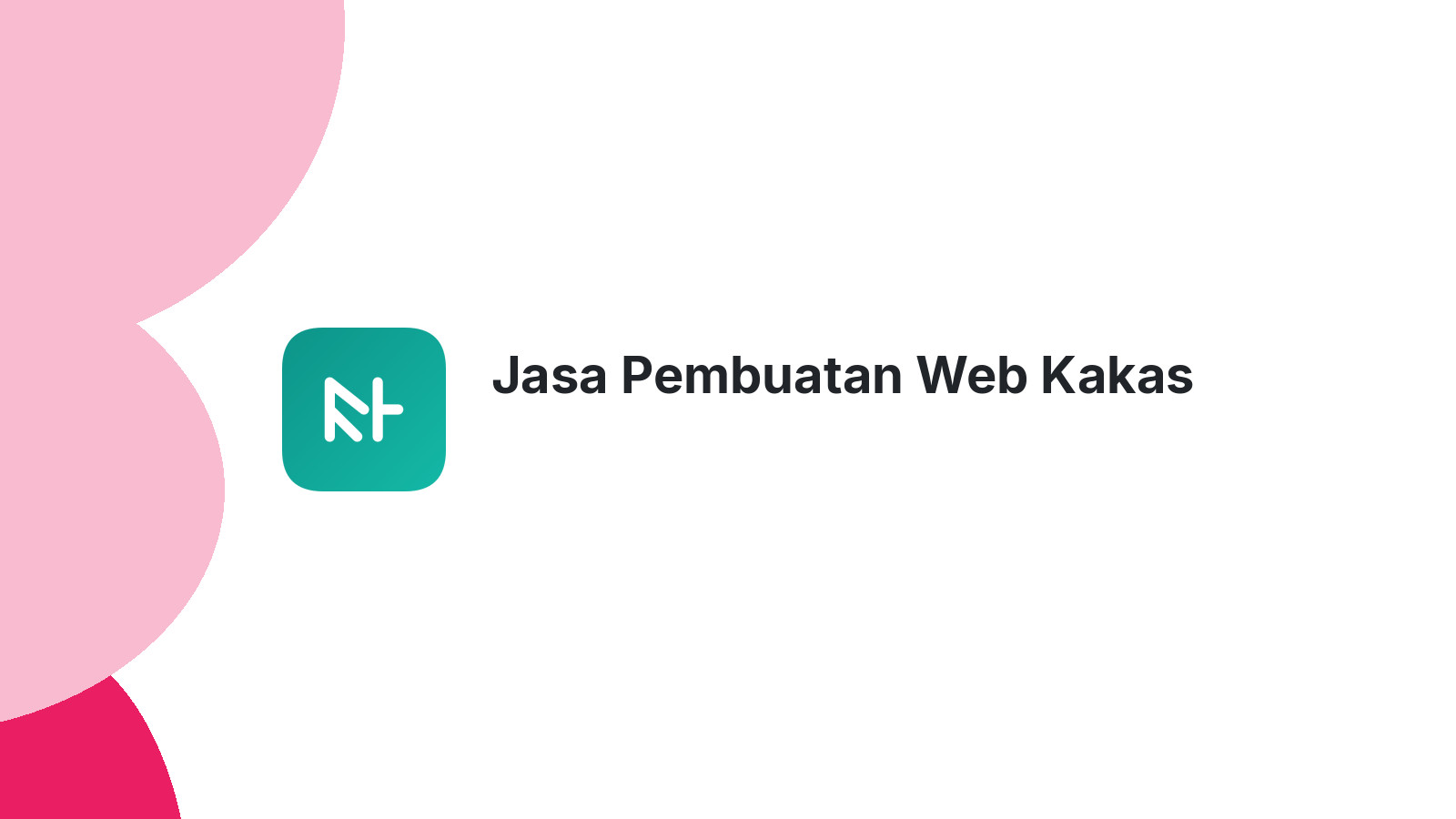 Jasa Pembuatan Web Kakas