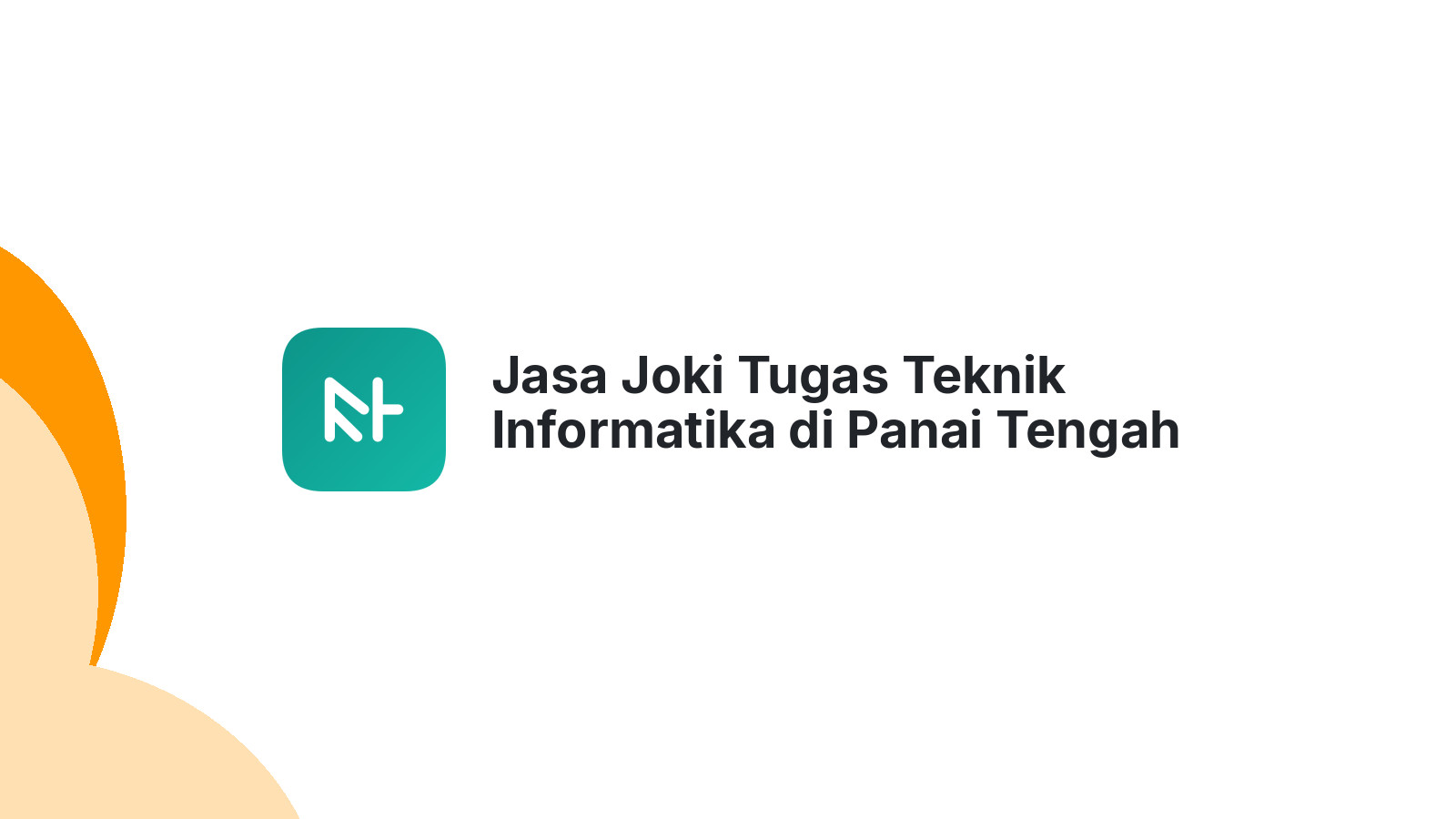 Jasa Joki Tugas Teknik Informatika di Panai Tengah