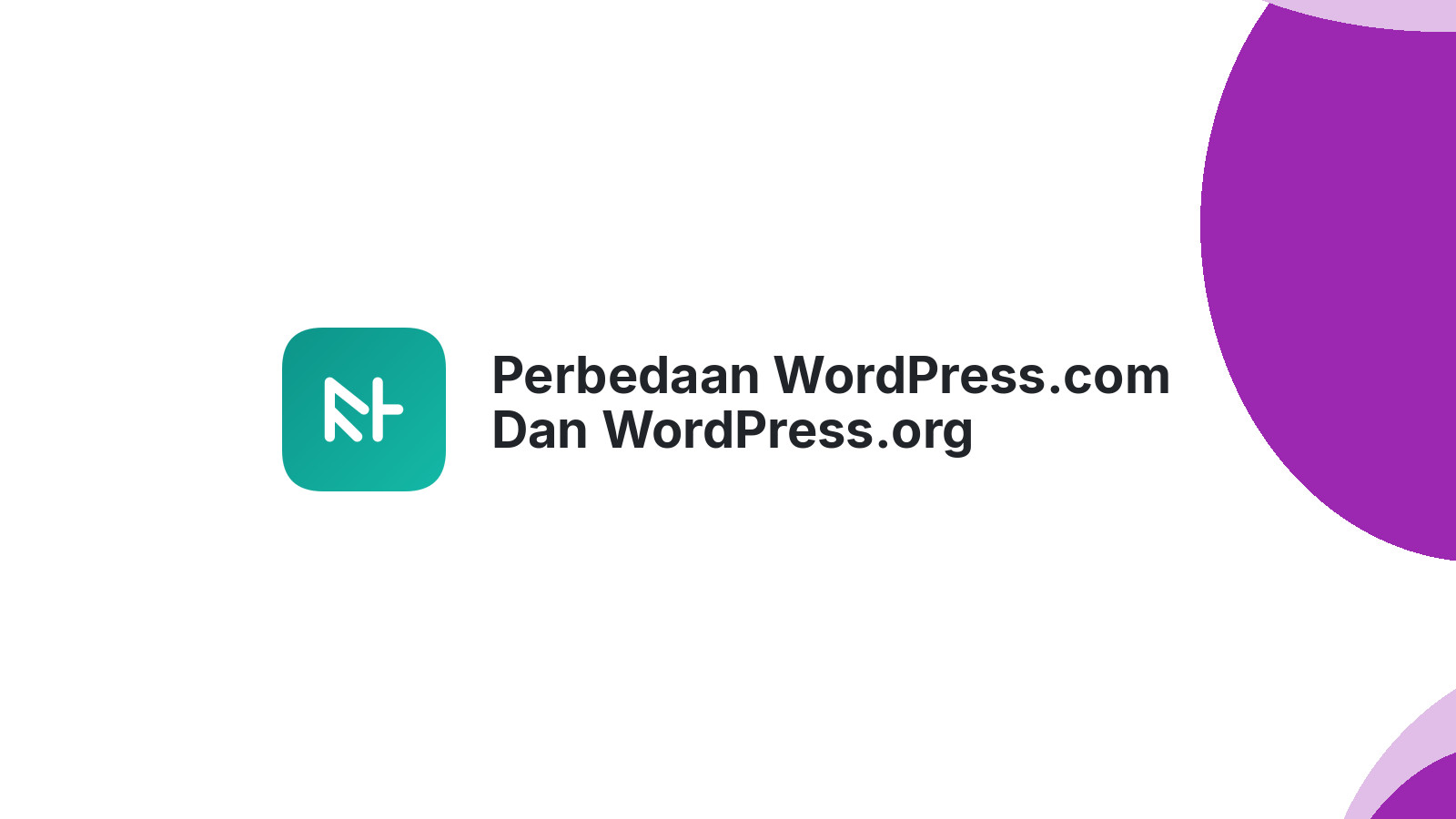 Perbedaan WordPress.com Dan WordPress.org