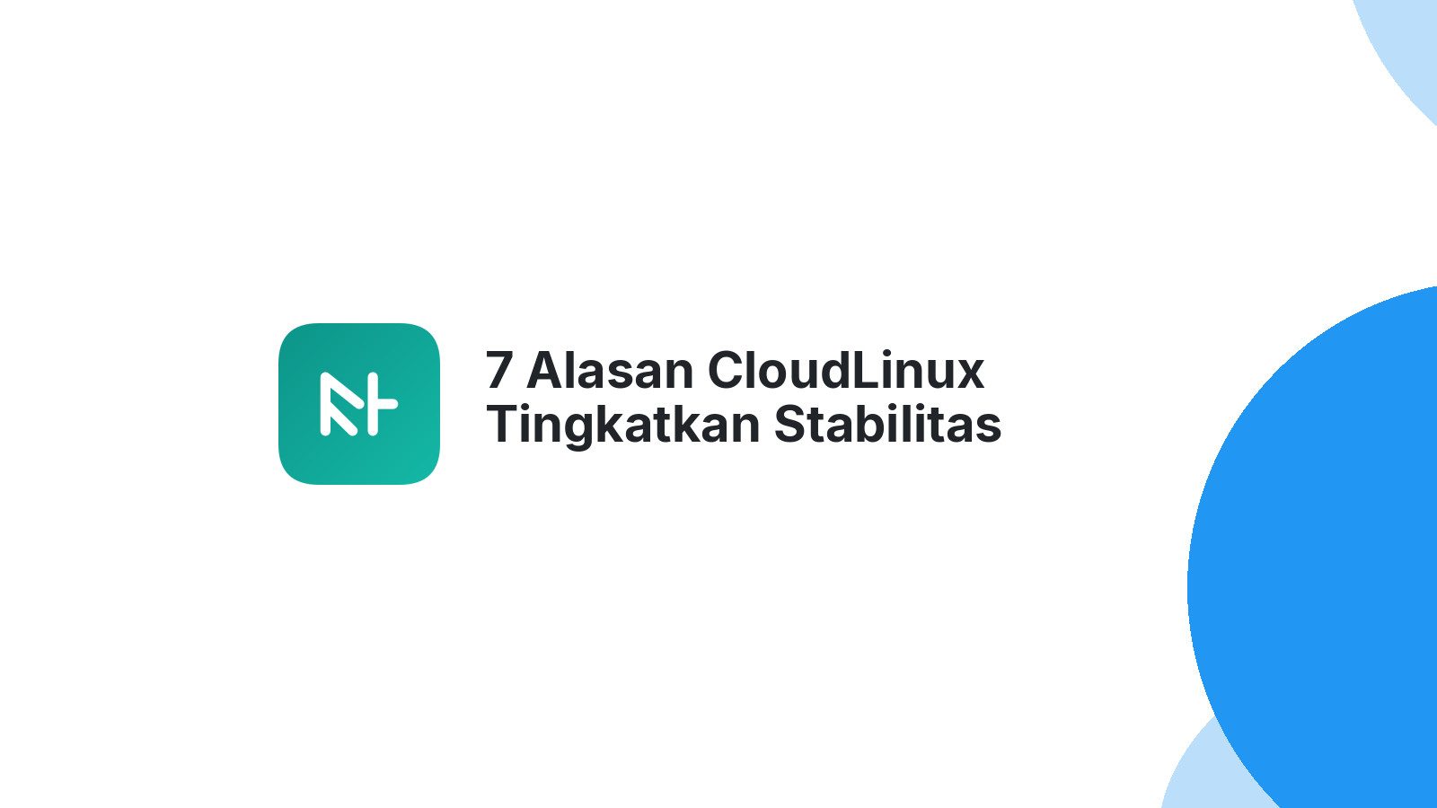 7 Alasan CloudLinux Tingkatkan Stabilitas Website Anda