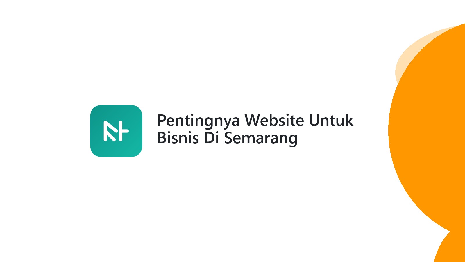 Pentingnya Website Untuk Bisnis Di Semarang Meningkatkan Branding Online
