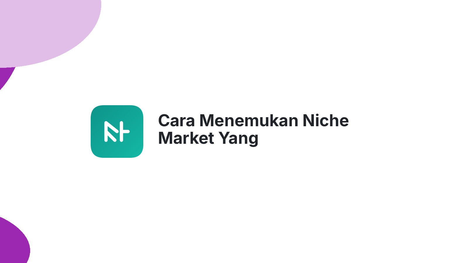 Cara Menemukan Niche Market Yang Menguntungkan