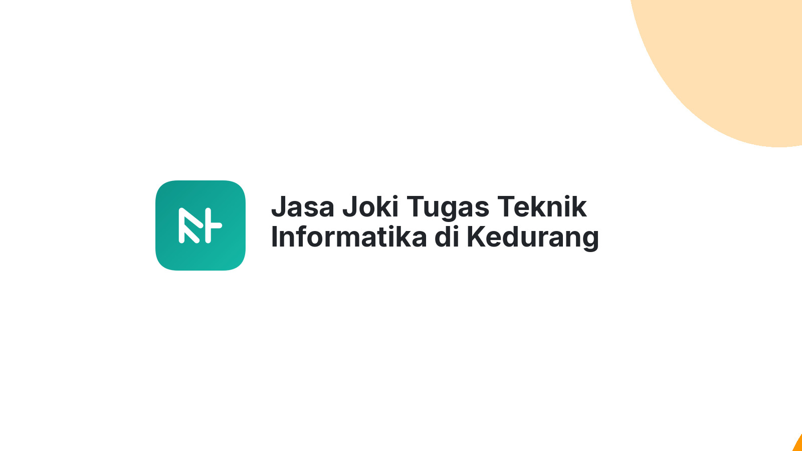 Jasa Joki Tugas Teknik Informatika di Kedurang