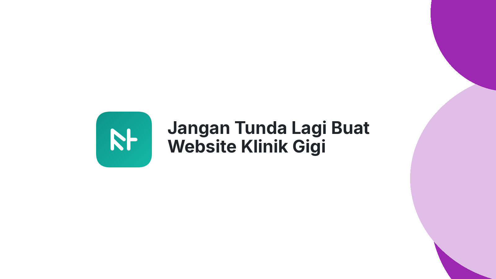 Jangan Tunda Lagi Buat Website Klinik Gigi Tasikmalaya Sebelum Kompetitor Duluan
