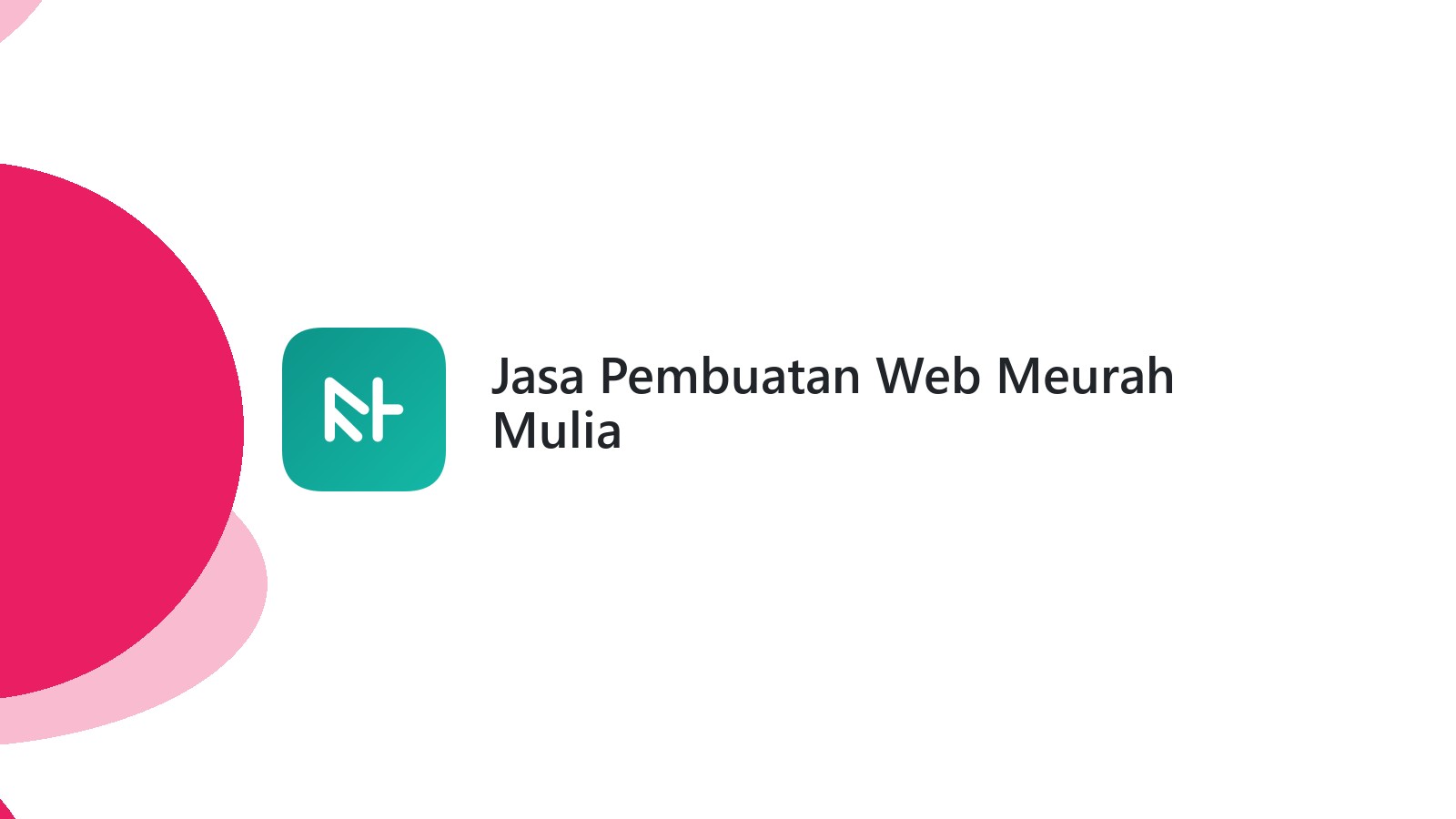 Jasa Pembuatan Web Meurah Mulia