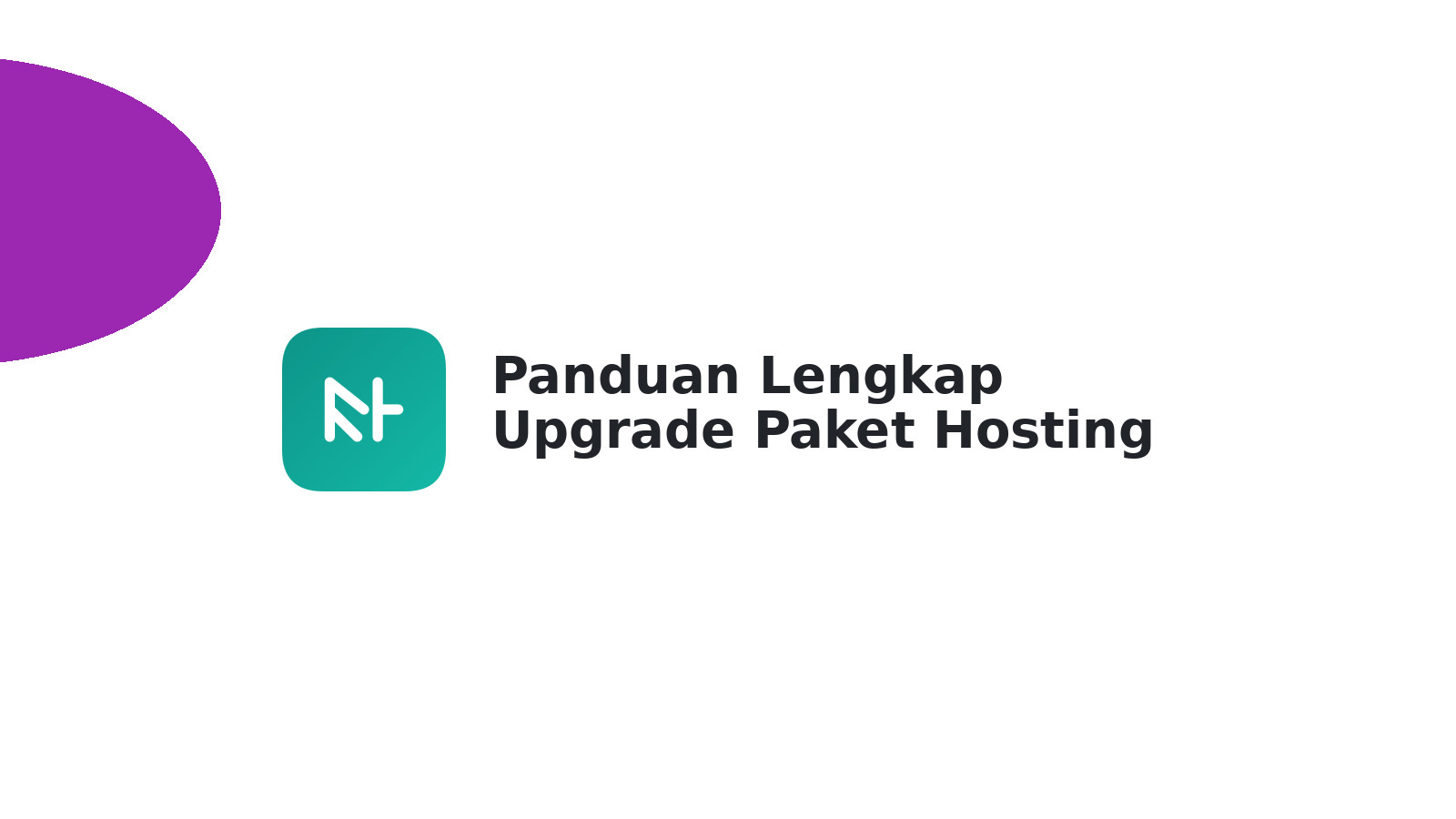 Panduan Lengkap Upgrade Paket Hosting IDwebhost