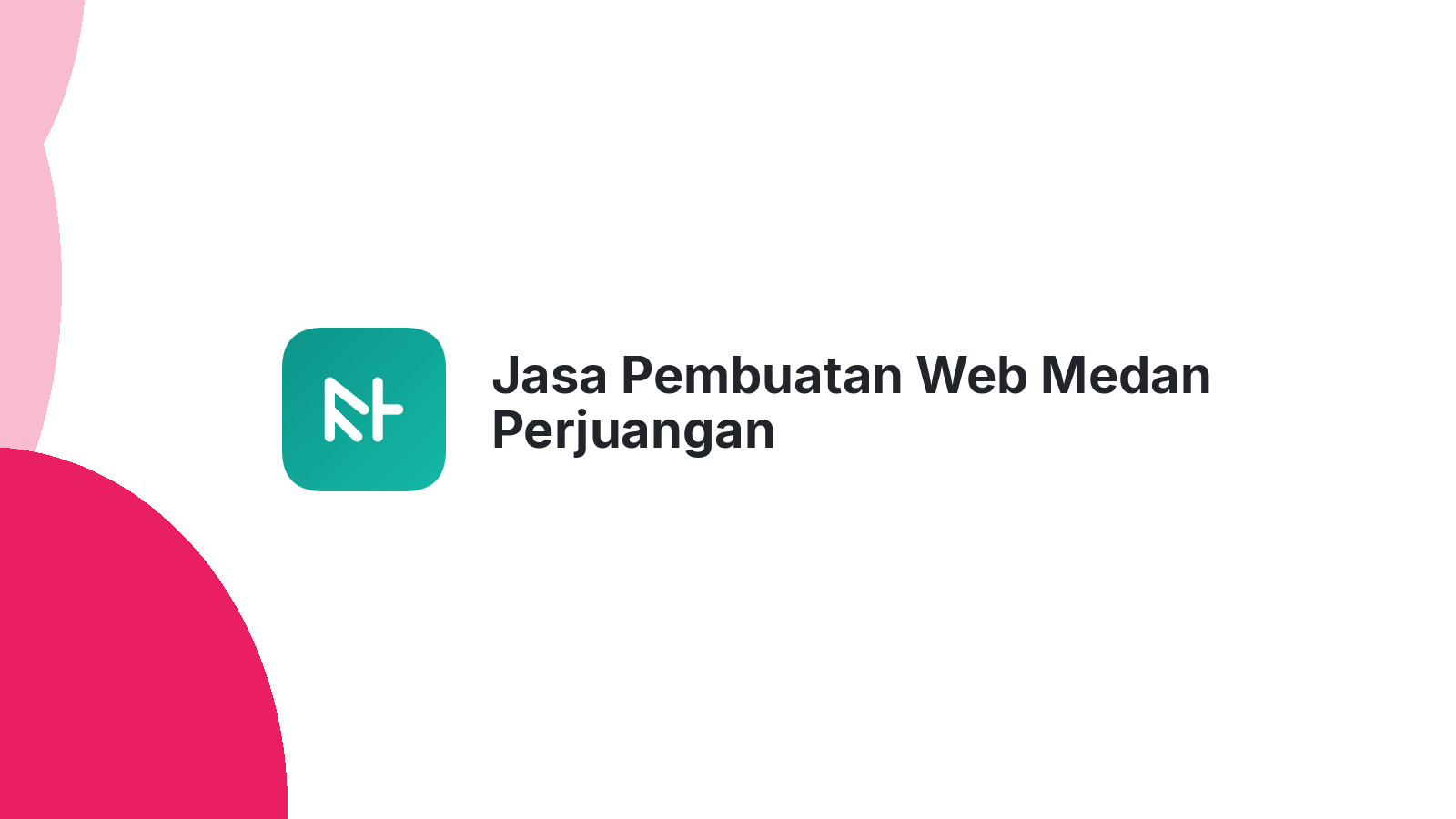 Jasa Pembuatan Web Medan Perjuangan