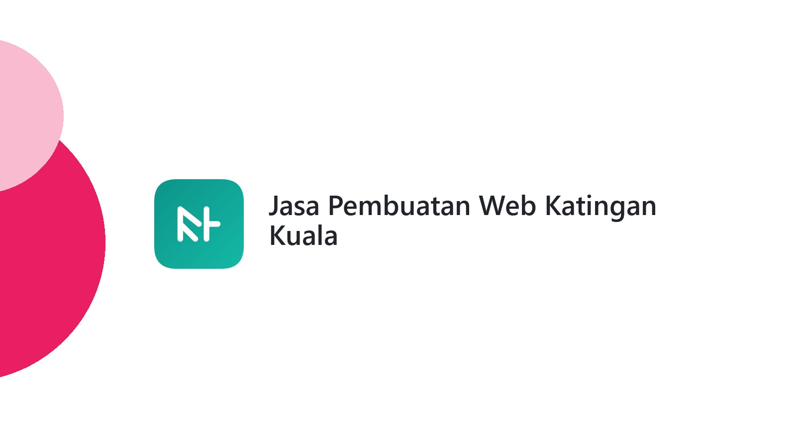 Jasa Pembuatan Web Katingan Kuala