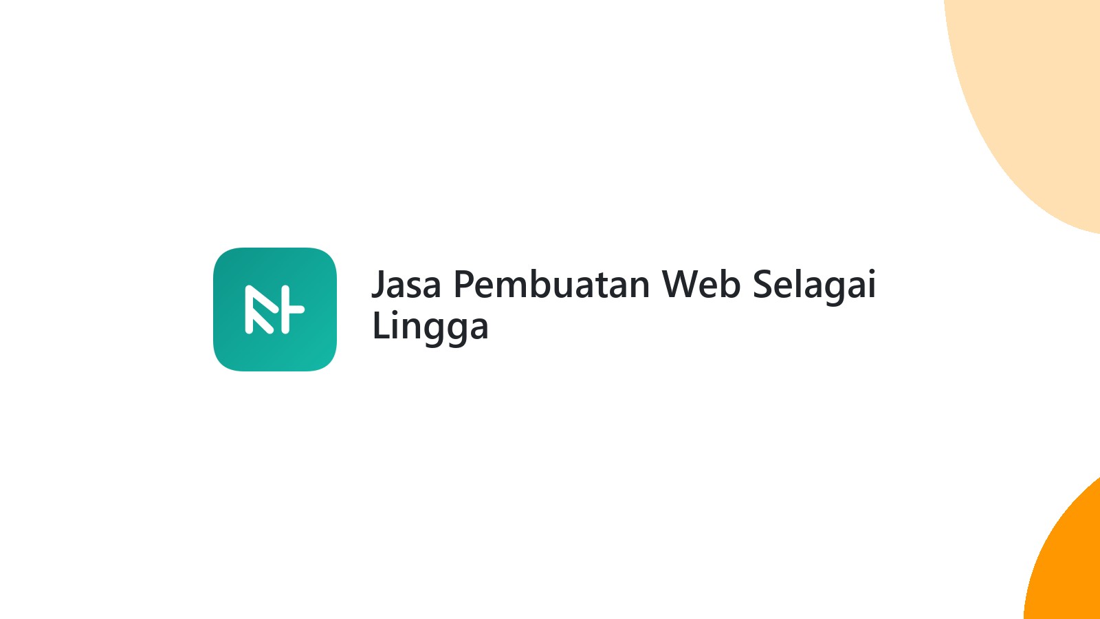 Jasa Pembuatan Web Selagai Lingga