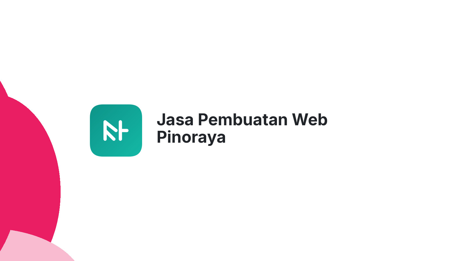 Jasa Pembuatan Web Pinoraya