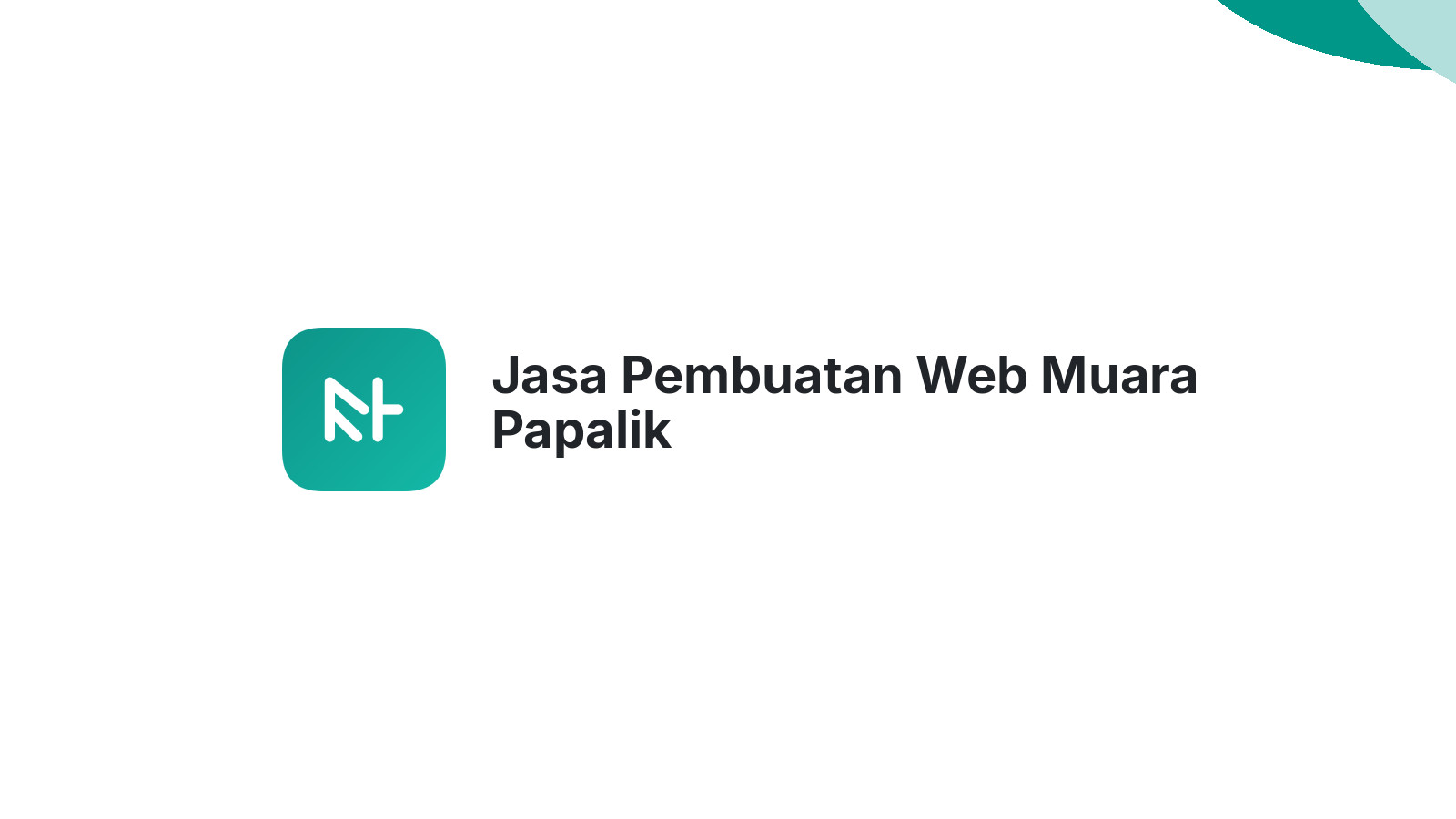 Jasa Pembuatan Web Muara Papalik
